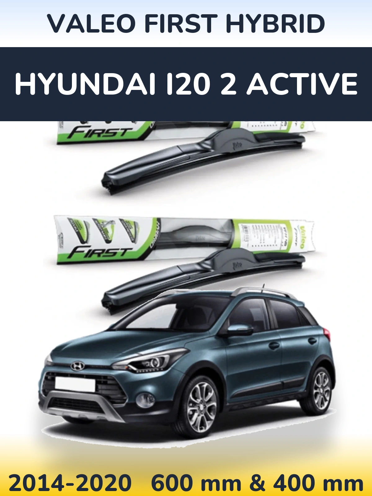 Комплект передних дворников Valeo First Hybrid 600 & 400 мм для Hyundai i20 2 Active 2014-2020