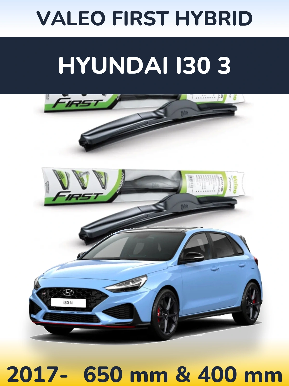 Ștergătoare Valeo First Hybrid pentru Hyundai i30 3