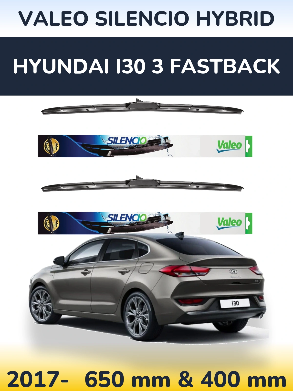Комплект передних дворников Valeo Silencio Hybrid 650 & 400 мм для Hyundai i30 3 Fastback 2017-2026