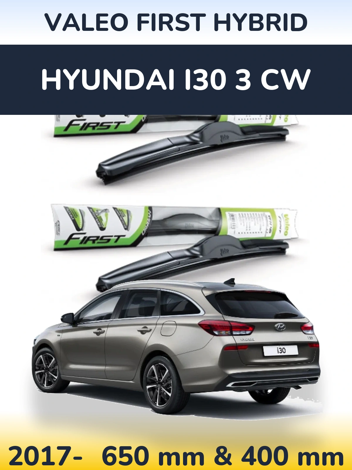 Ștergătoare Valeo First Hybrid pentru Hyundai i30 3 CW