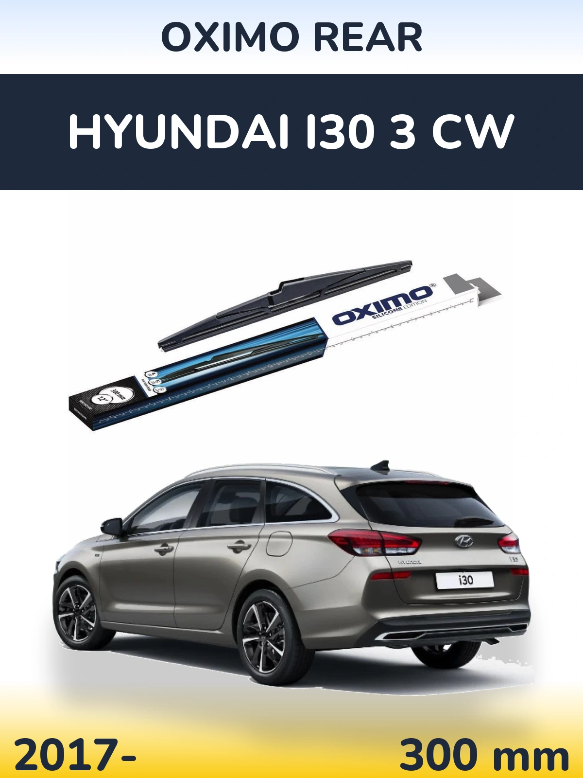 Ștergătoare Oximo Rear pentru Hyundai i30 3 CW