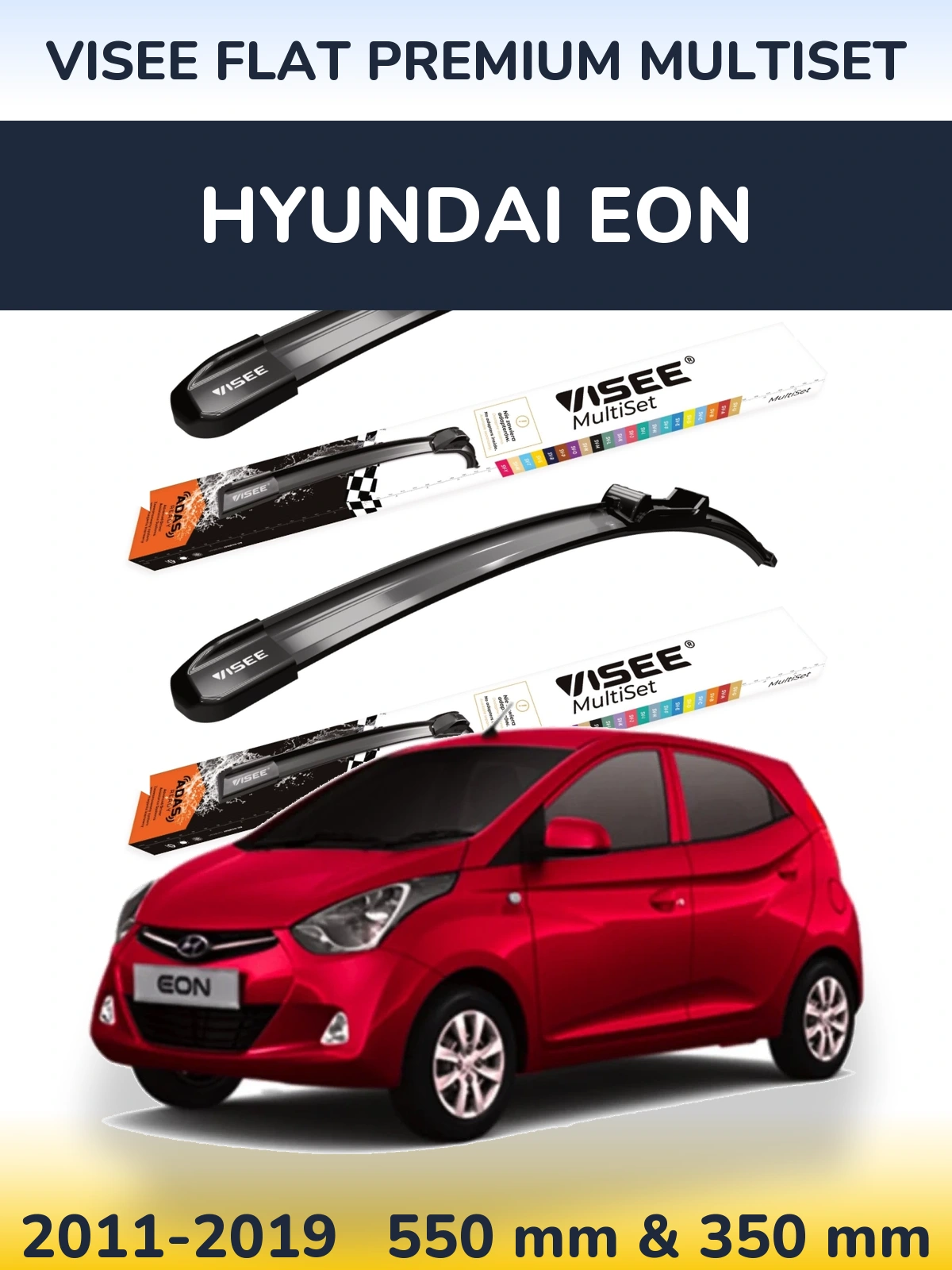 Ștergătoare VISEE FLAT PREMIUM MultiSet pentru Hyundai EON