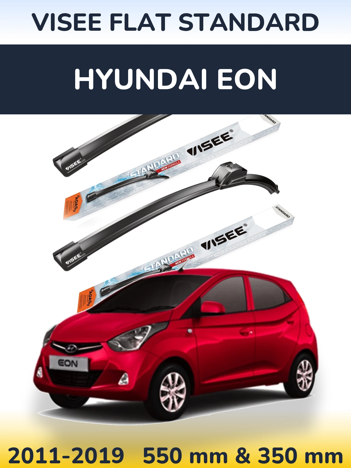 Ștergătoare VISEE FLAT STANDARD pentru Hyundai EON