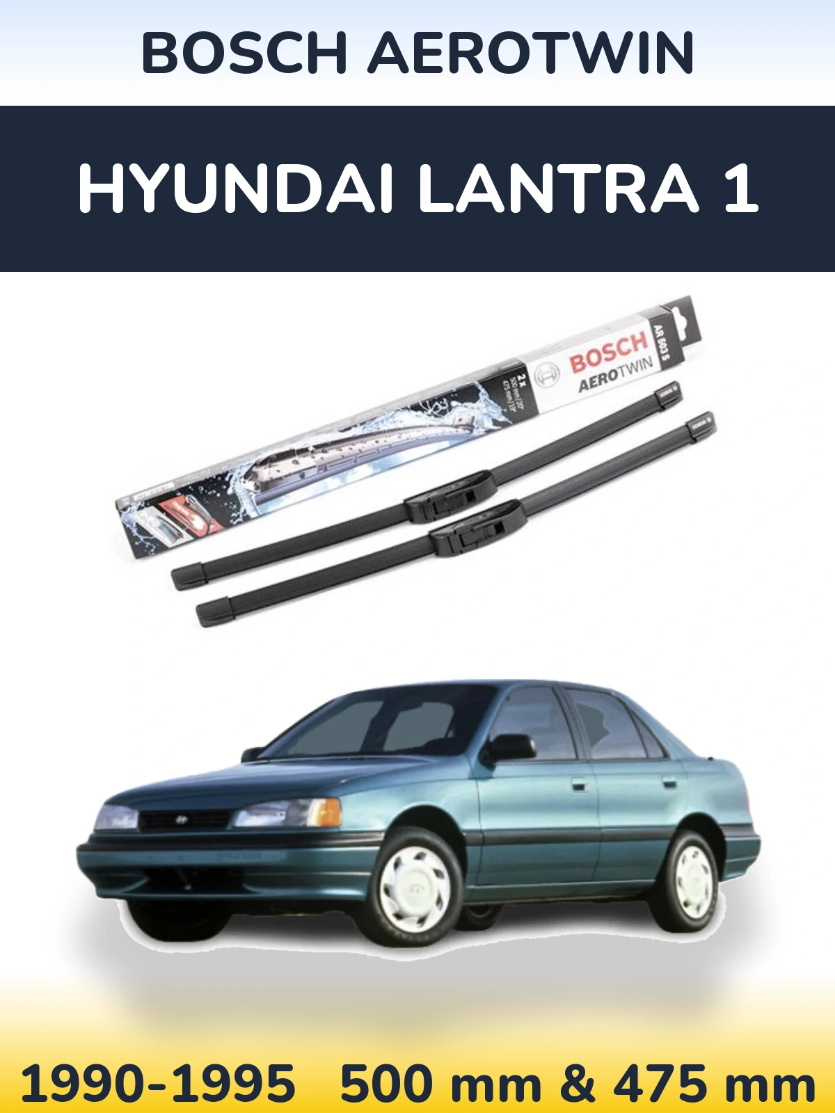 Ștergătoare BOSCH AeroTwin pentru Hyundai Lantra 1