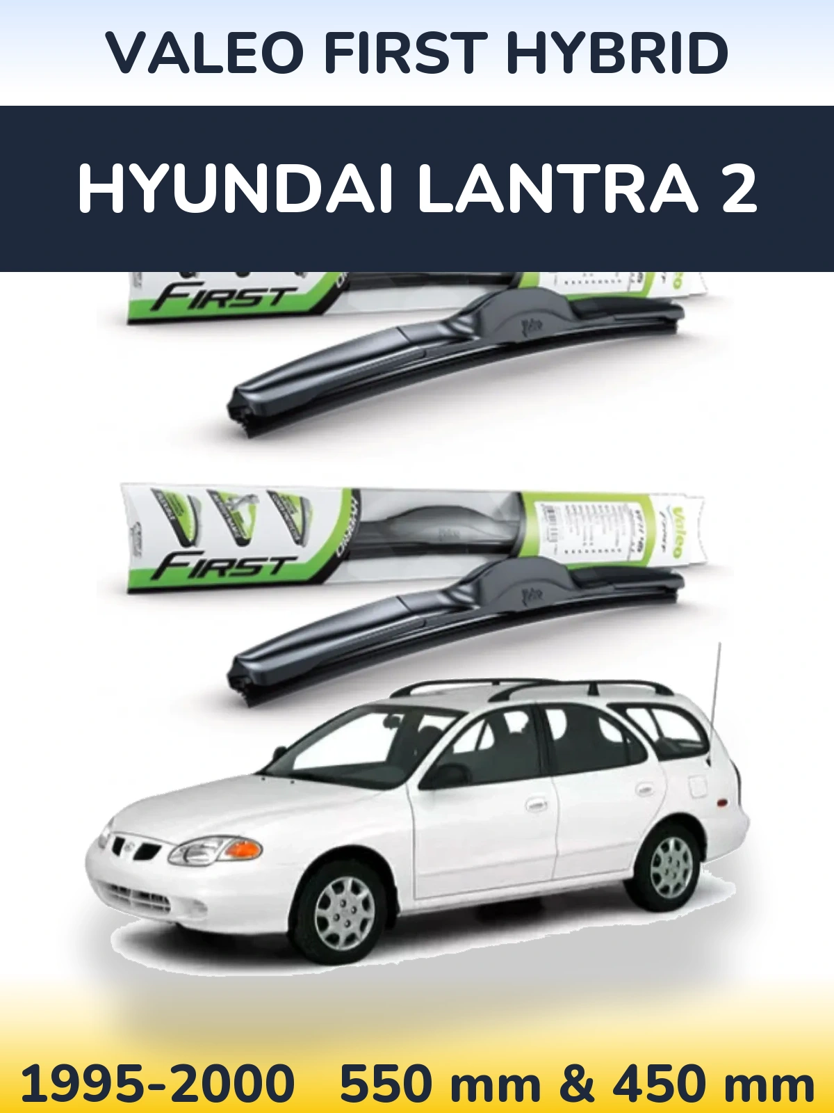 Ștergătoare Valeo First Hybrid pentru Hyundai Lantra 2