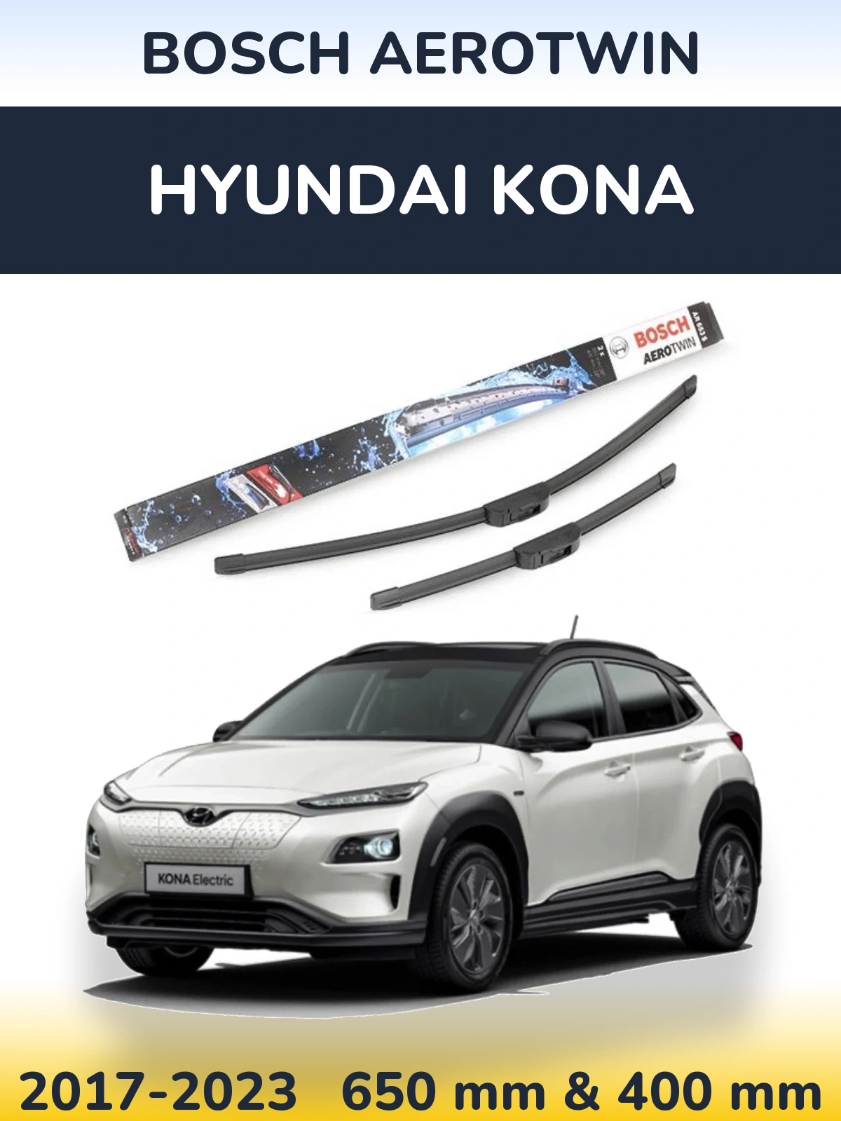 Ștergătoare BOSCH AeroTwin pentru Hyundai Kona