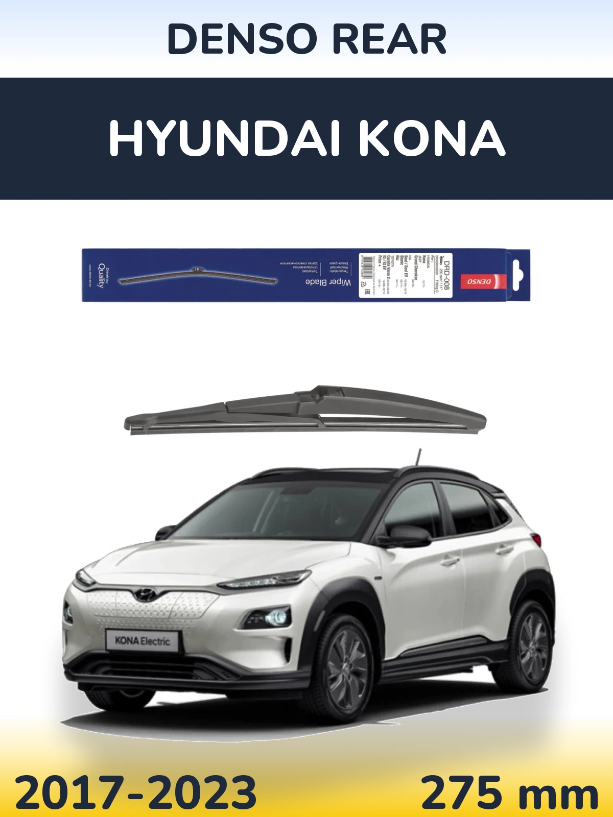 Ștergătoare Denso Rear pentru Hyundai Kona