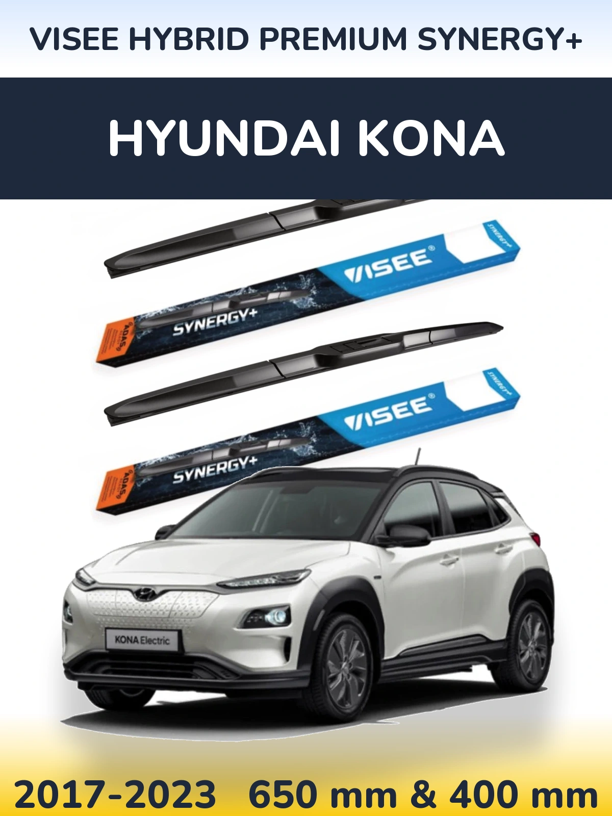 Ștergătoare VISEE HYBRID PREMIUM SYNERGY+ pentru Hyundai Kona