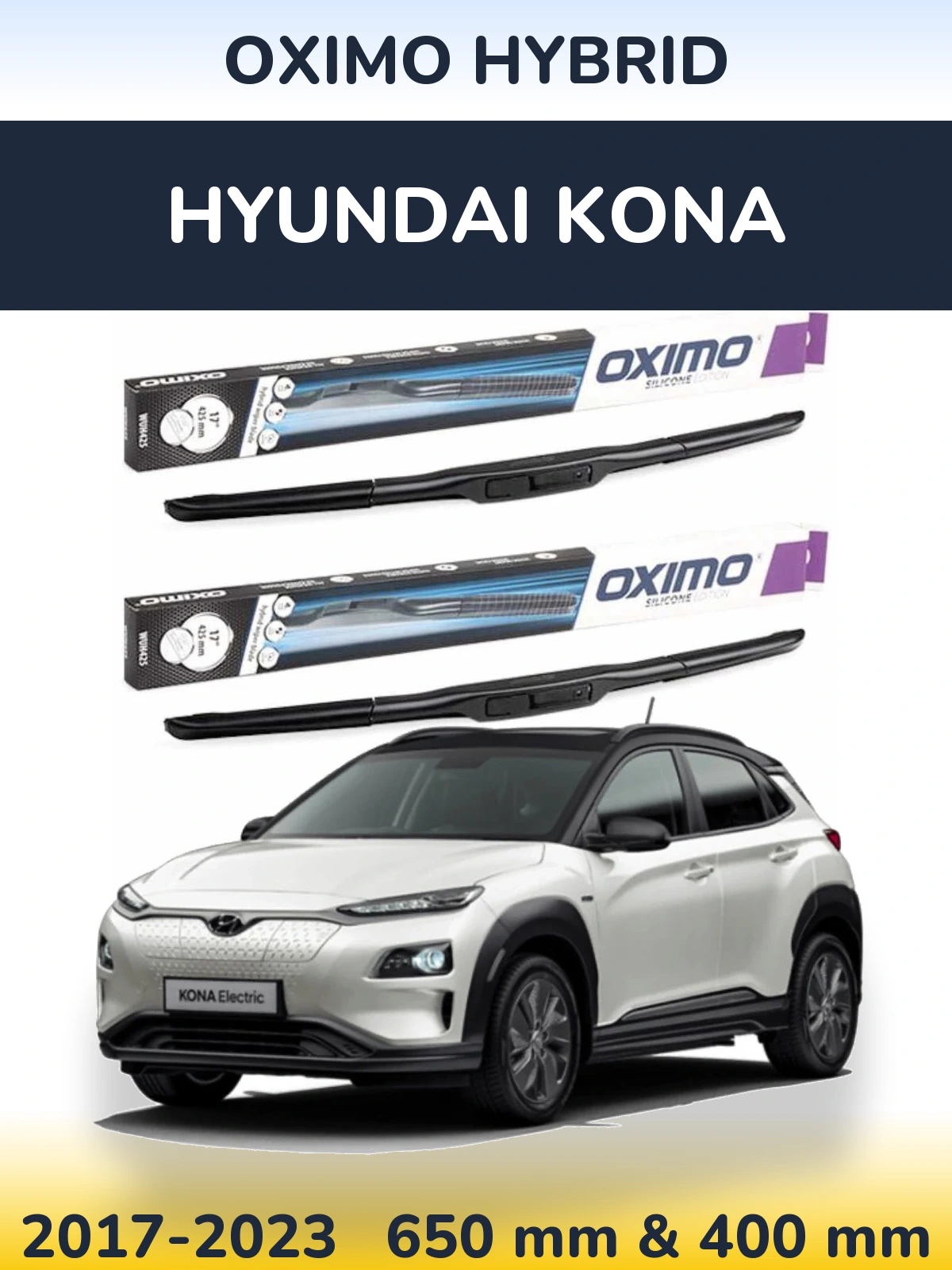 Ștergătoare Oximo Hybrid pentru Hyundai Kona