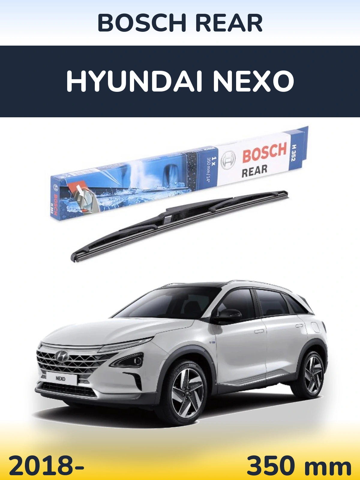 Ștergătoare BOSCH Rear pentru Hyundai Nexo