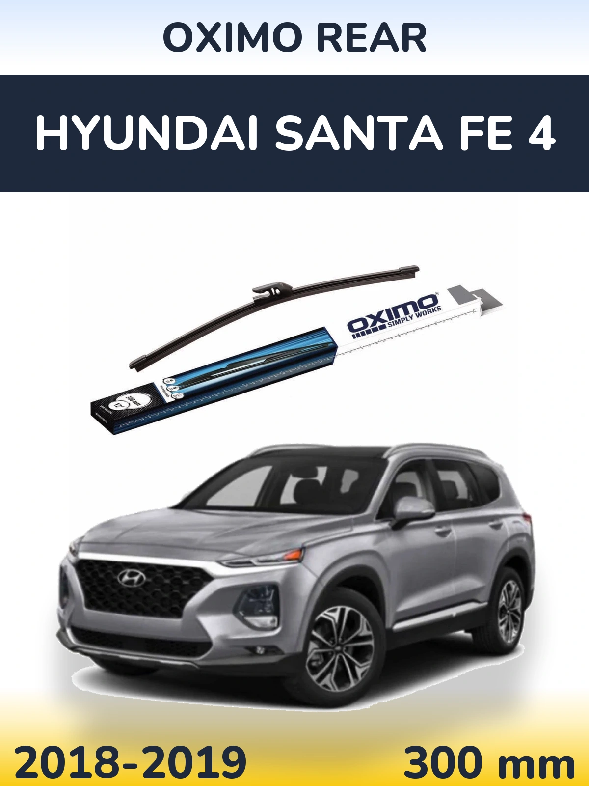 Ștergătoare Oximo Rear pentru Hyundai Santa Fe 4