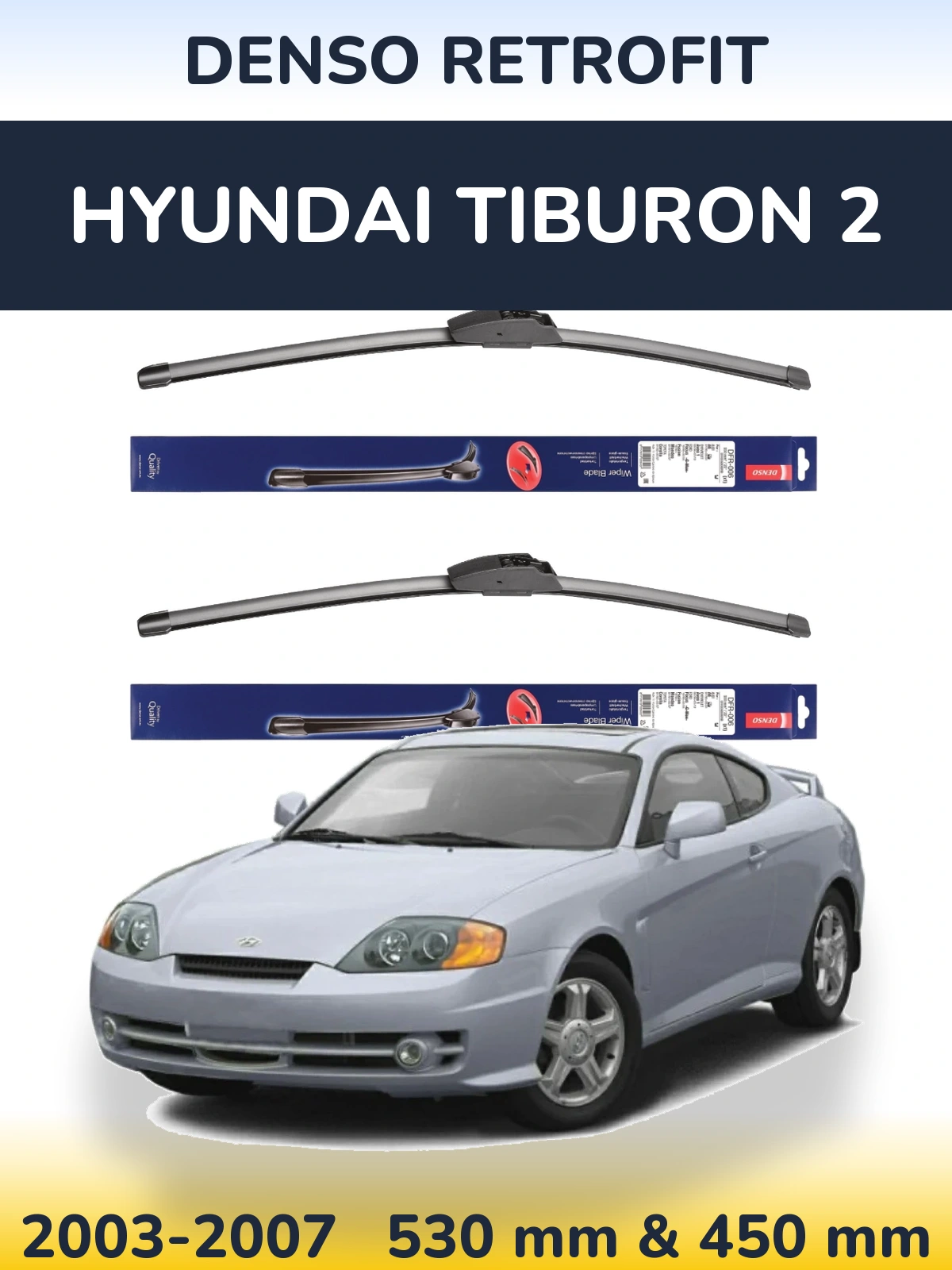 Ștergătoare Denso Retrofit pentru Hyundai Tiburon 2