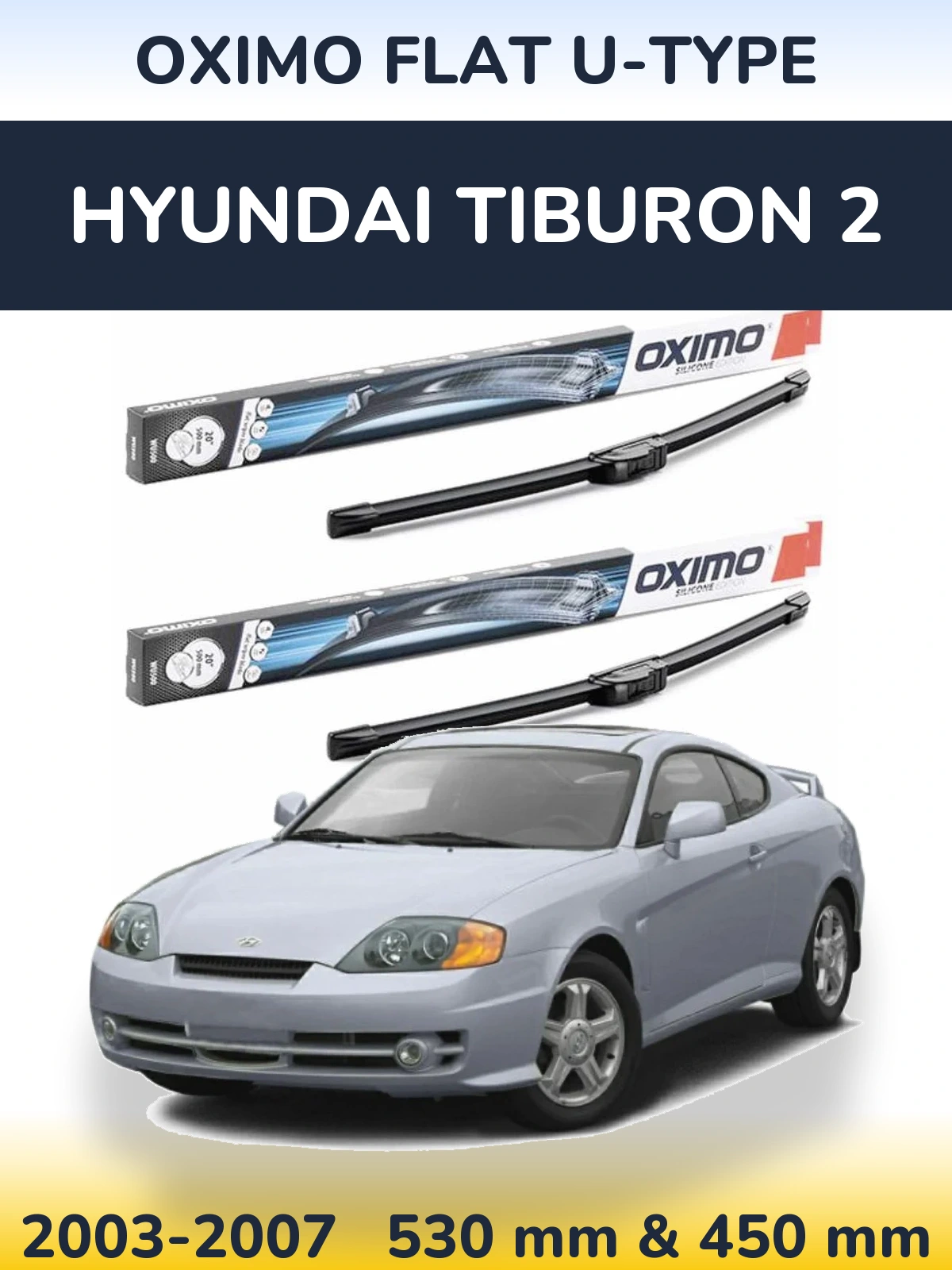 Ștergătoare Oximo Flat U-type pentru Hyundai Tiburon 2