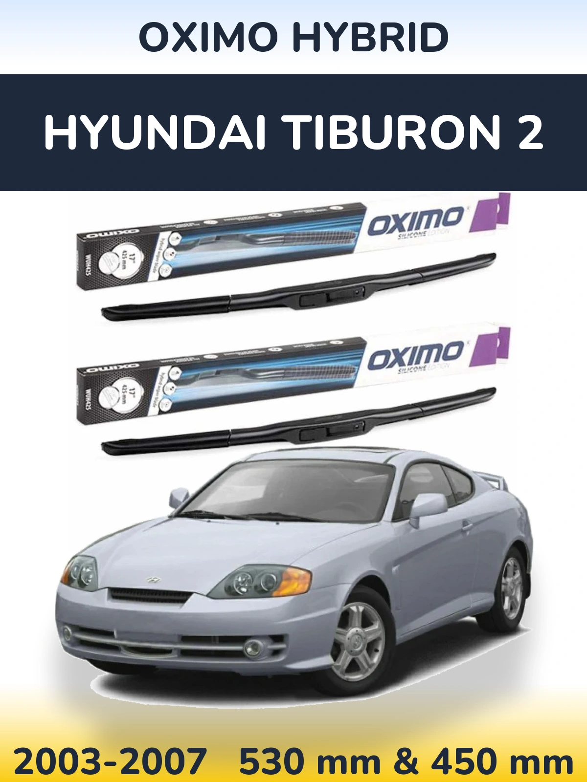 Ștergătoare Oximo Hybrid pentru Hyundai Tiburon 2