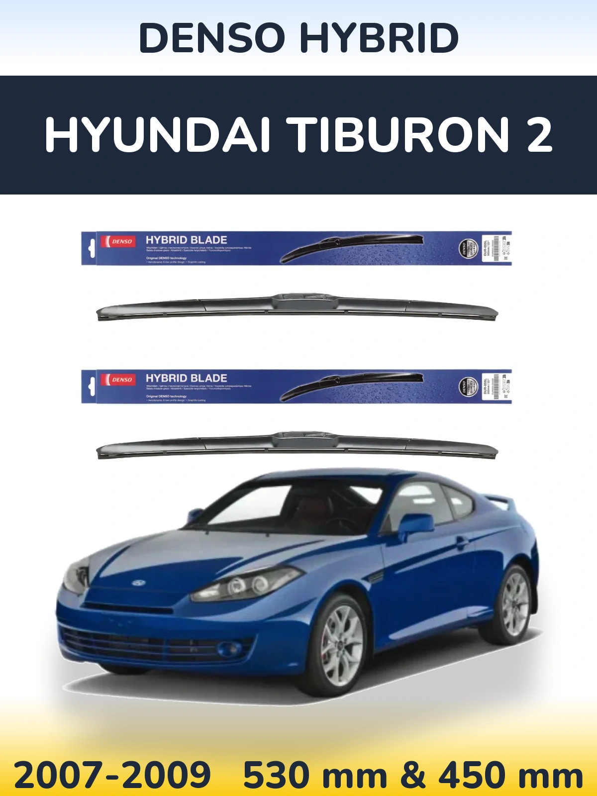 Ștergătoare Denso Hybrid pentru Hyundai Tiburon 2