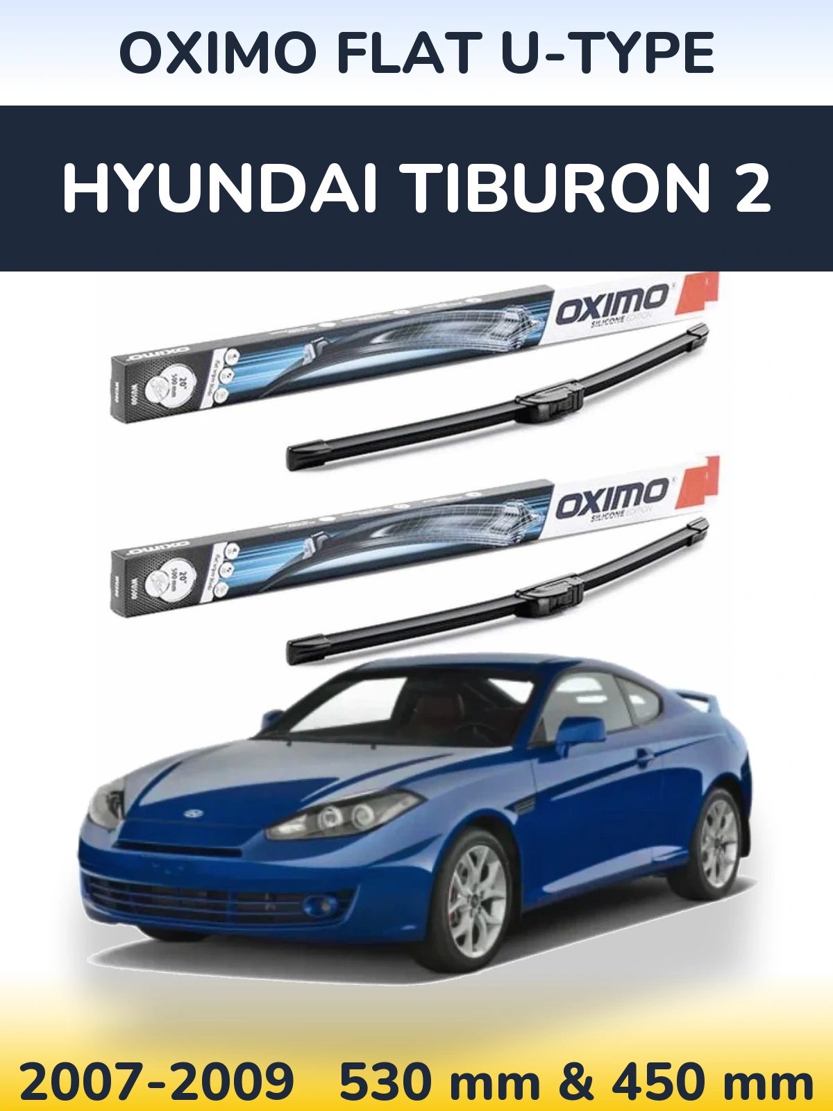 Ștergătoare Oximo Flat U-type pentru Hyundai Tiburon 2