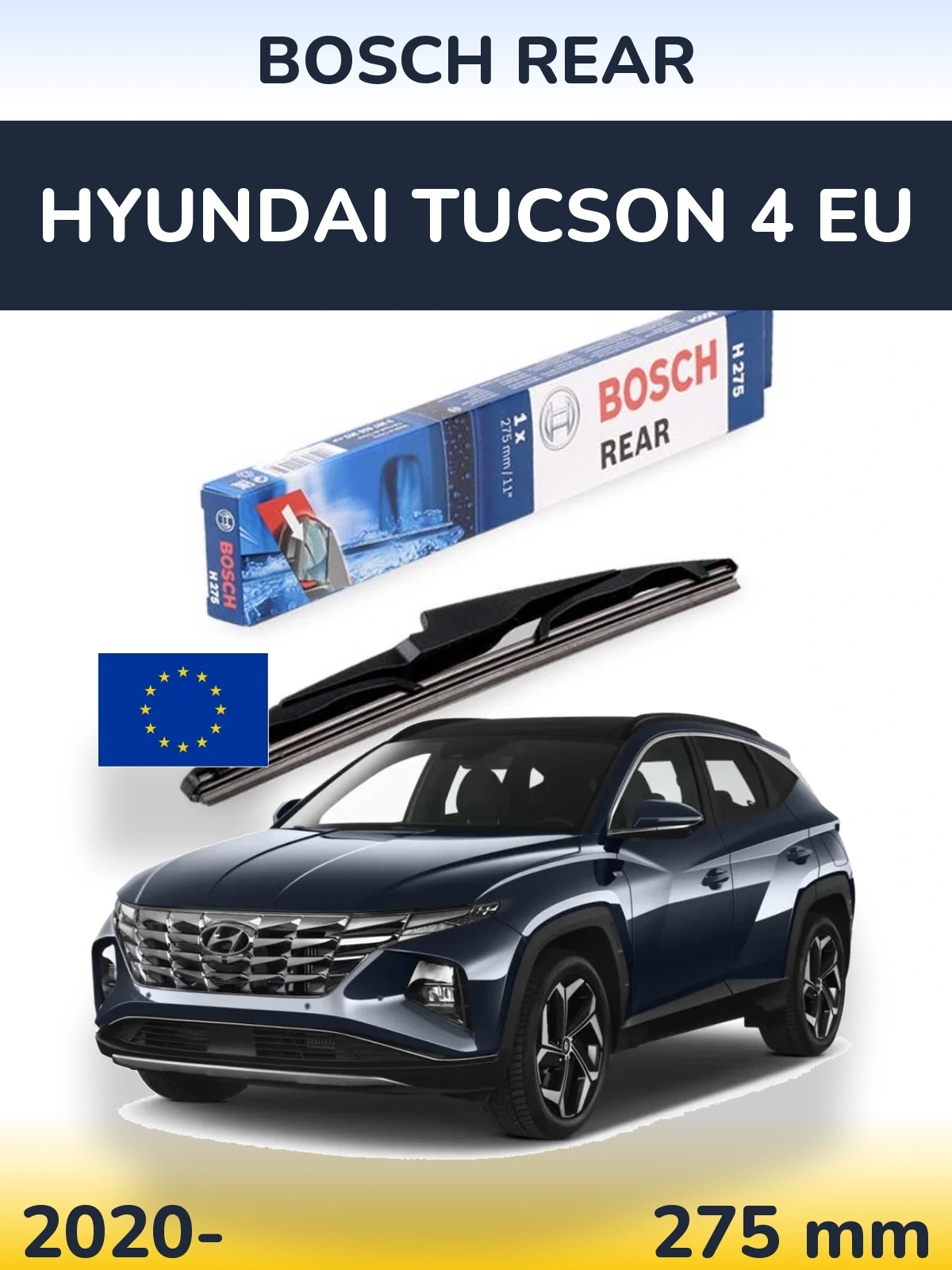 Ștergătoare BOSCH Rear pentru Hyundai Tucson 4 EU