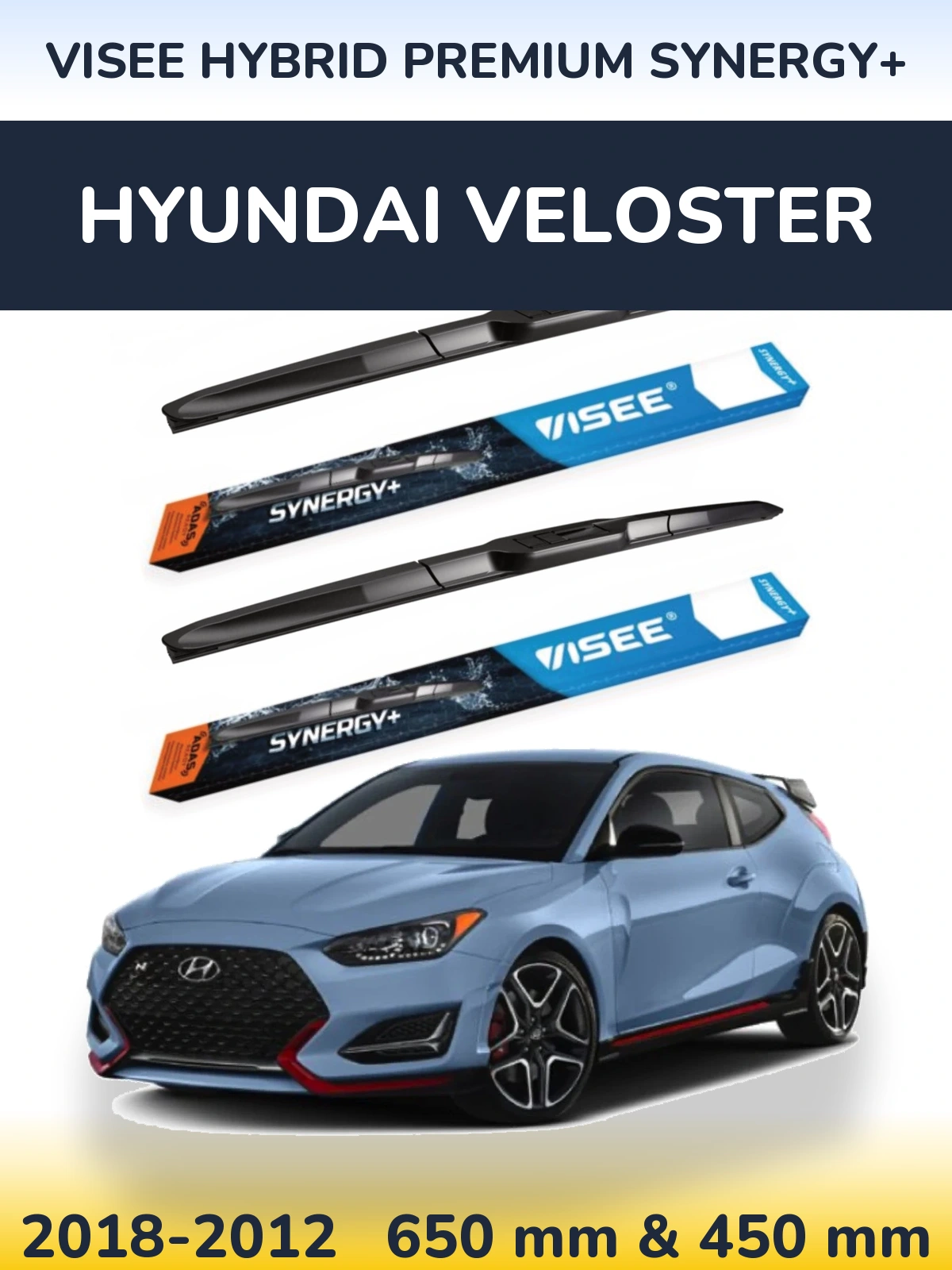 Ștergătoare VISEE HYBRID PREMIUM SYNERGY+ pentru Hyundai Veloster