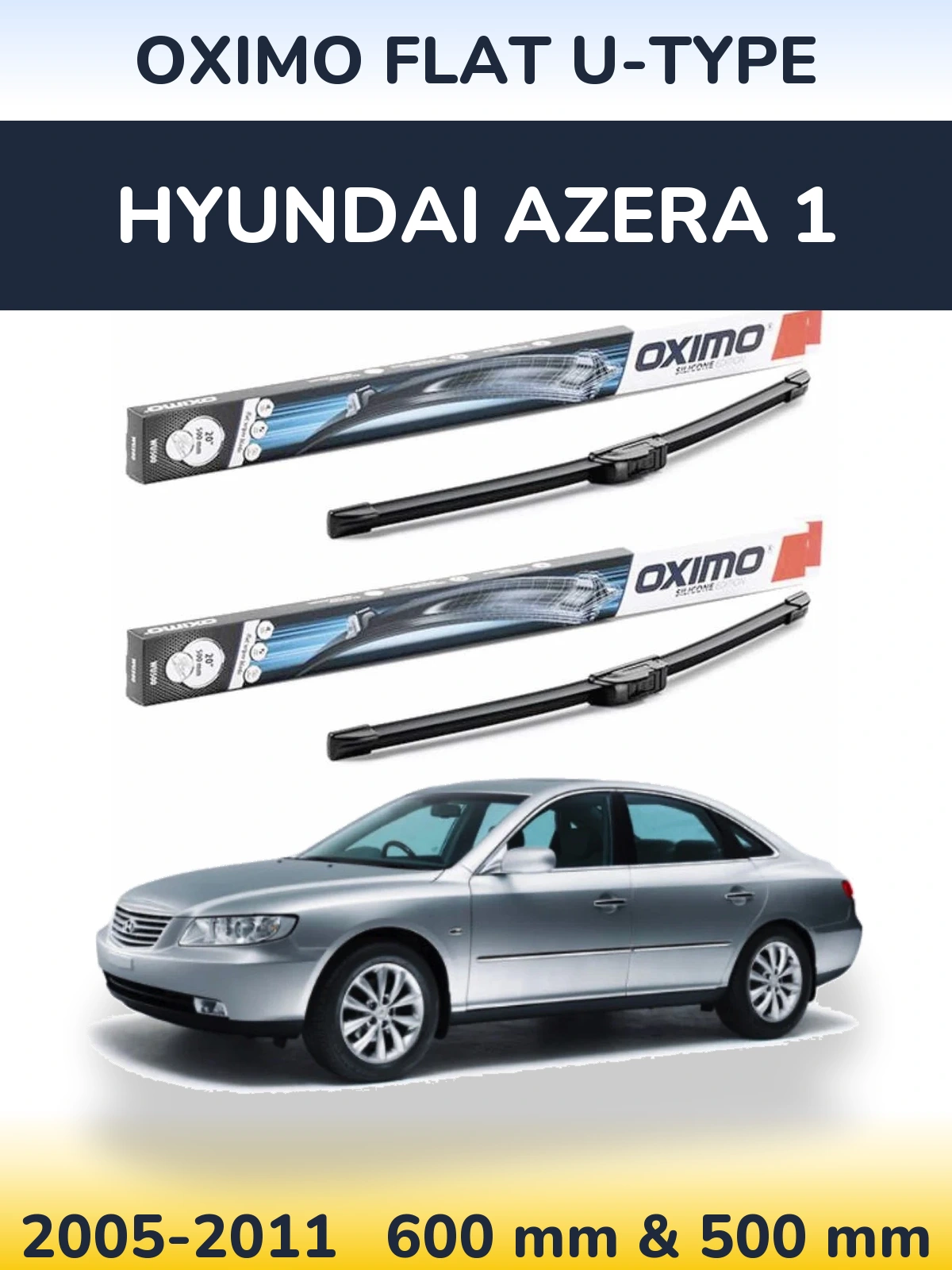 Ștergătoare Oximo Flat U-type pentru Hyundai Azera 1