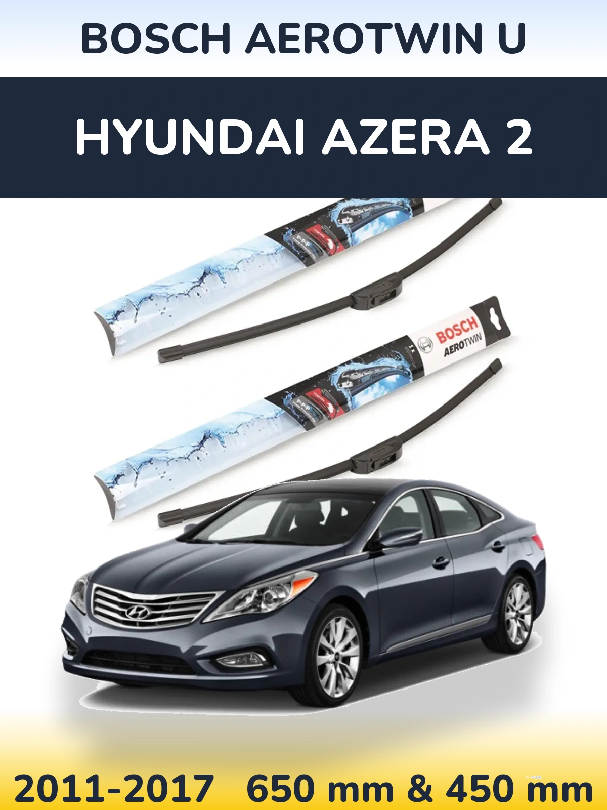 Ștergătoare BOSCH AeroTwin U pentru Hyundai Azera 2