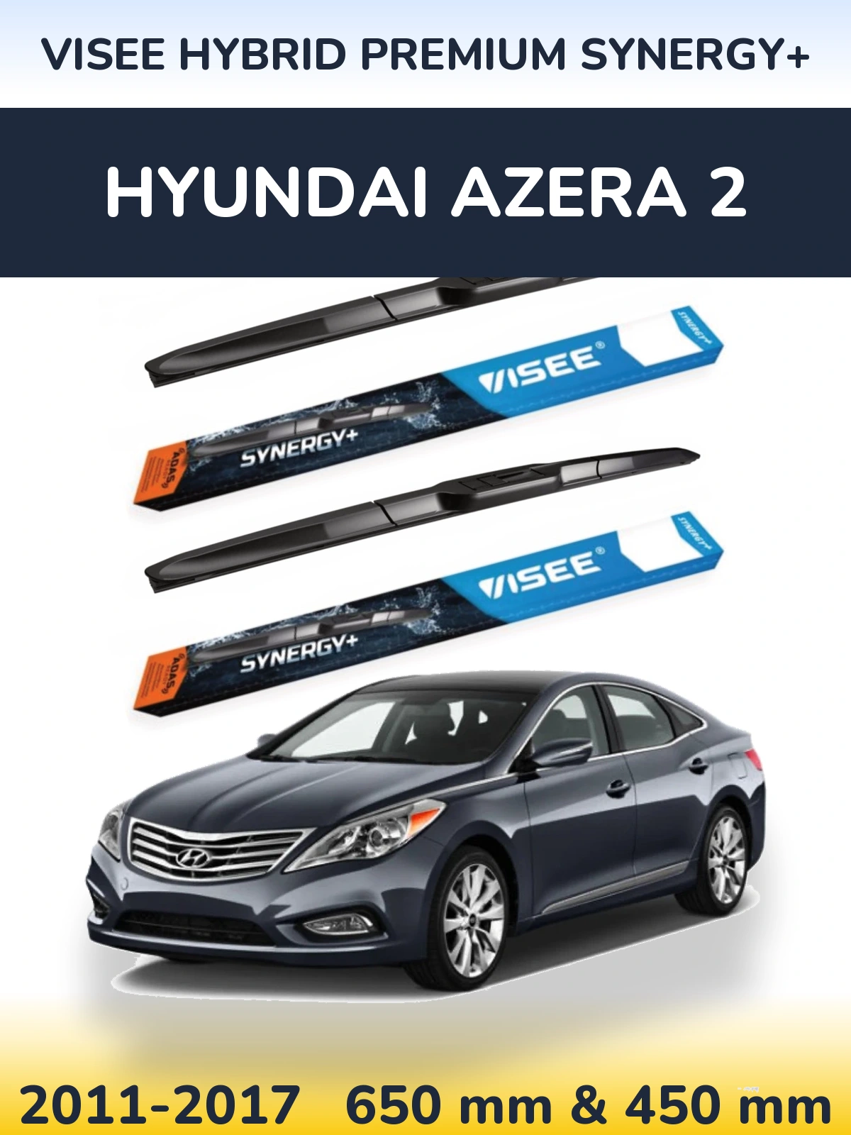 Ștergătoare VISEE HYBRID PREMIUM SYNERGY+ pentru Hyundai Azera 2