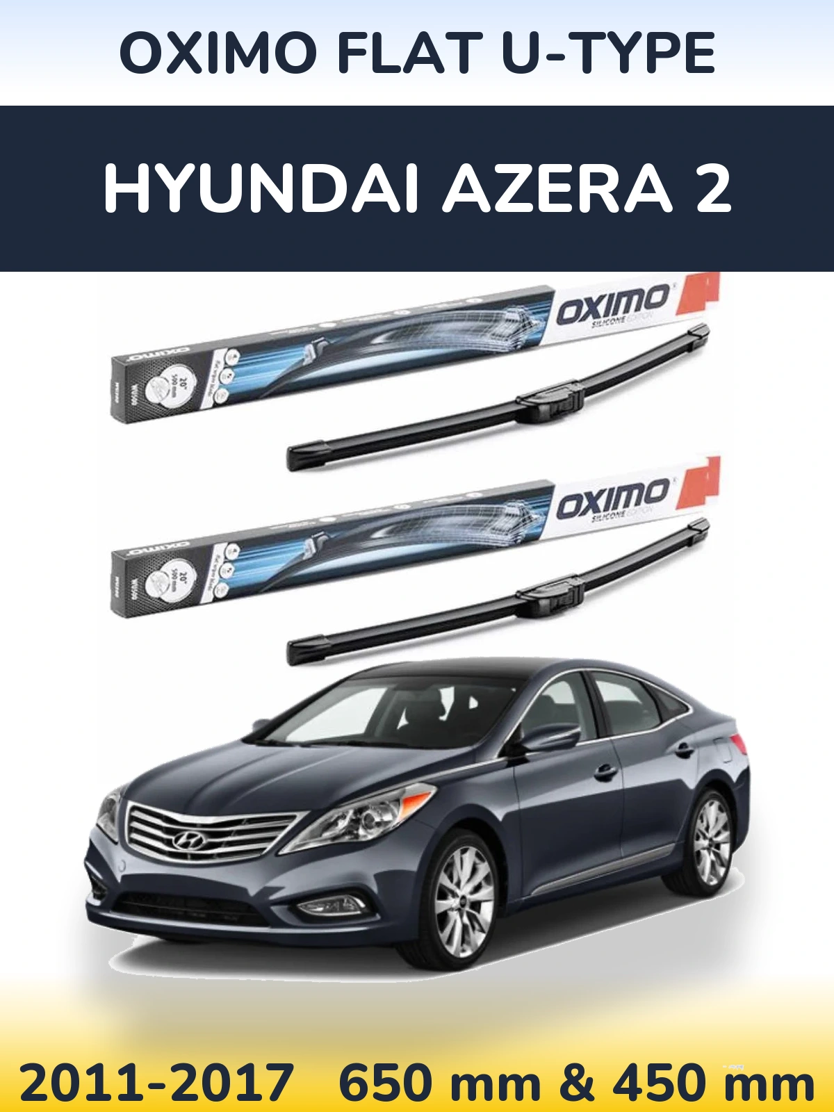 Ștergătoare Oximo Flat U-type pentru Hyundai Azera 2