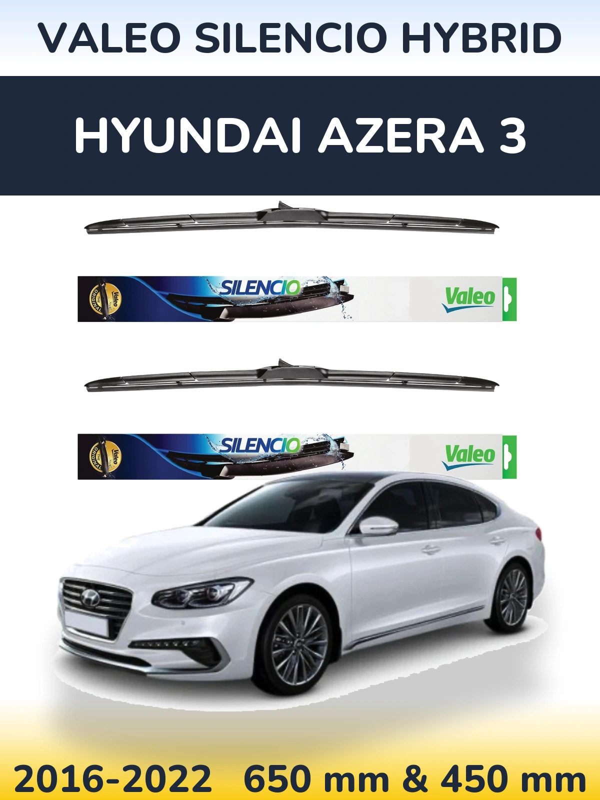 Ștergătoare Valeo Silencio Hybrid pentru Hyundai Azera 3