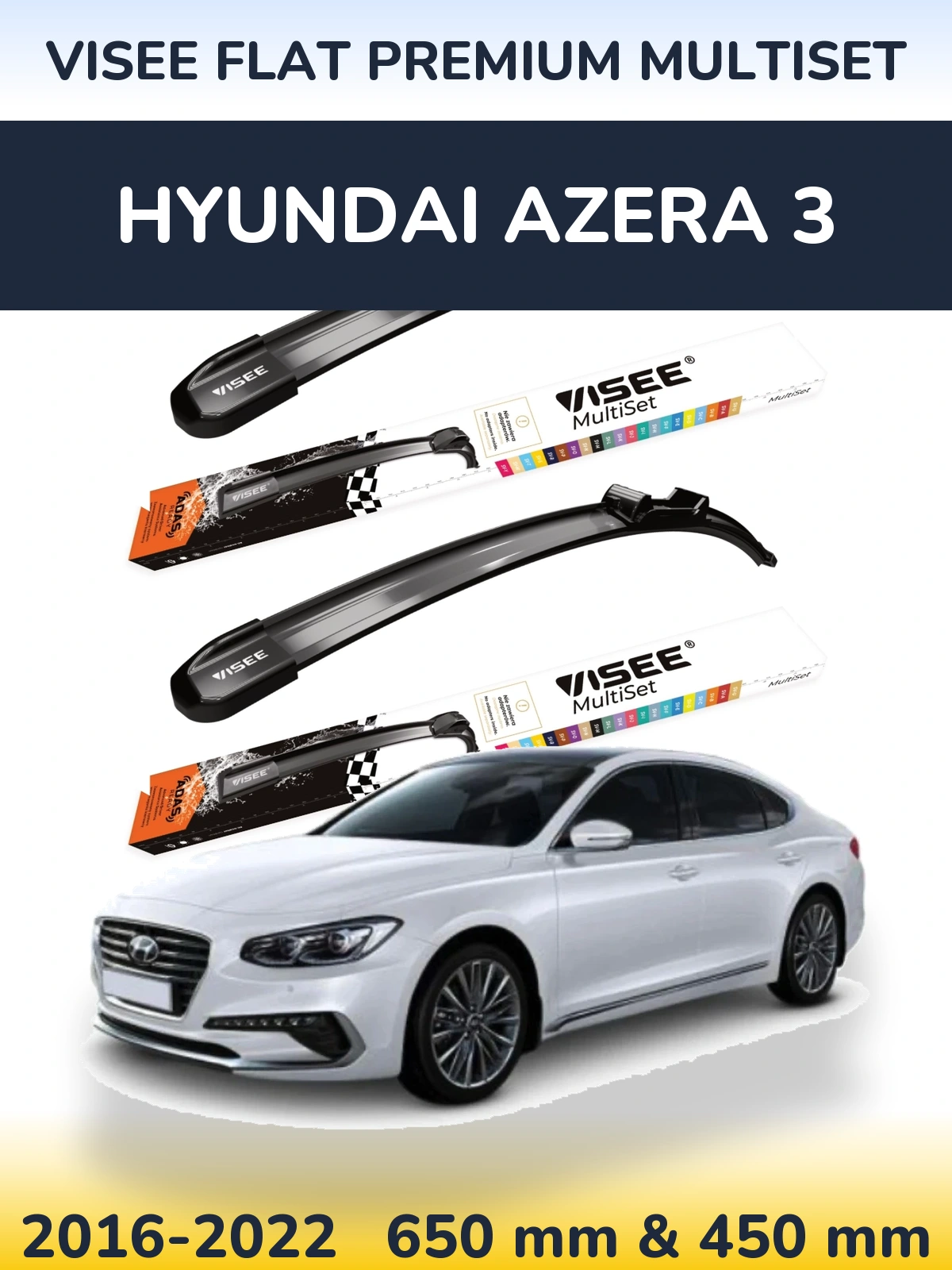 Ștergătoare VISEE FLAT PREMIUM MultiSet pentru Hyundai Azera 3