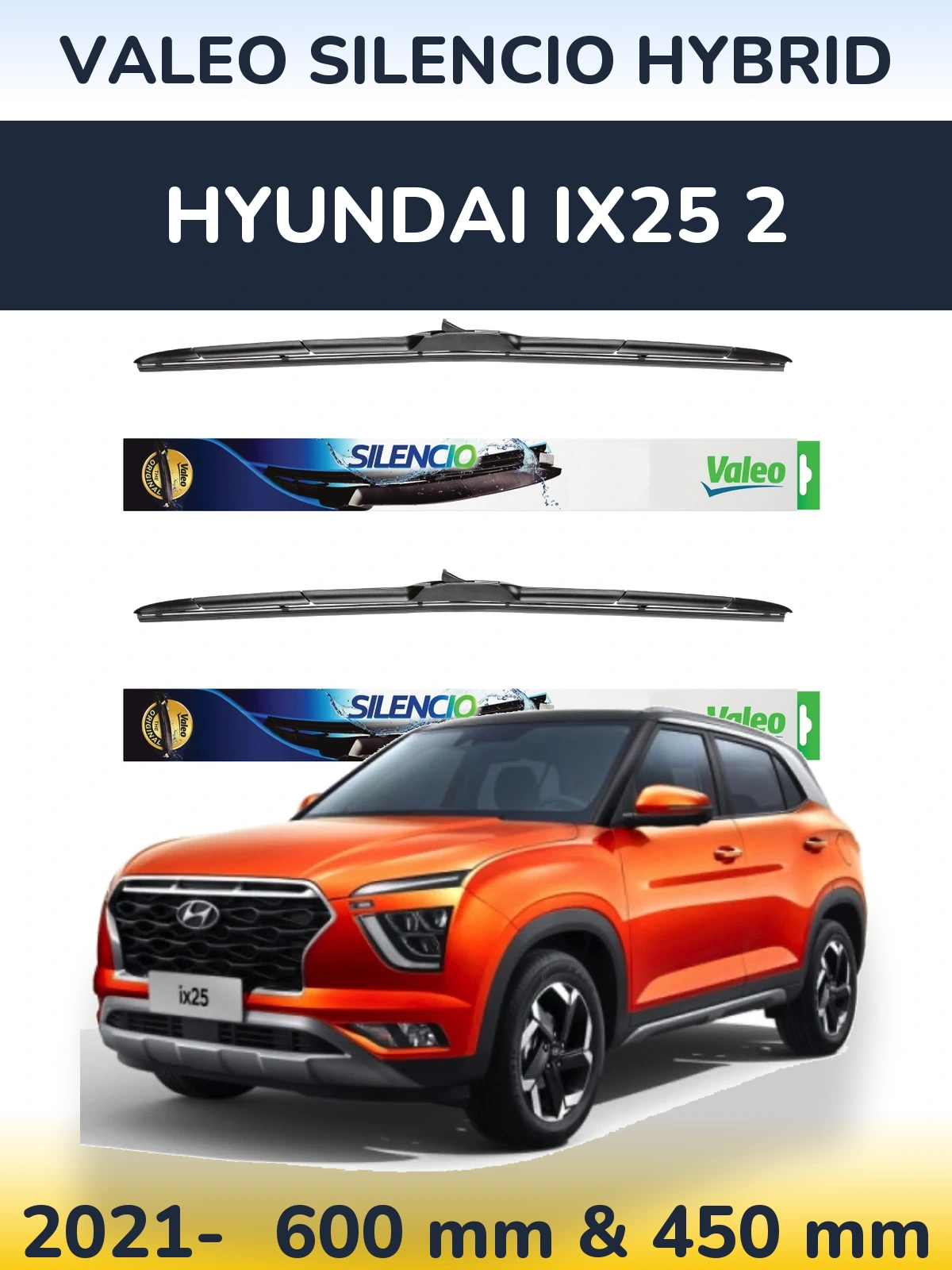 Ștergătoare Valeo Silencio Hybrid pentru Hyundai ix25 2
