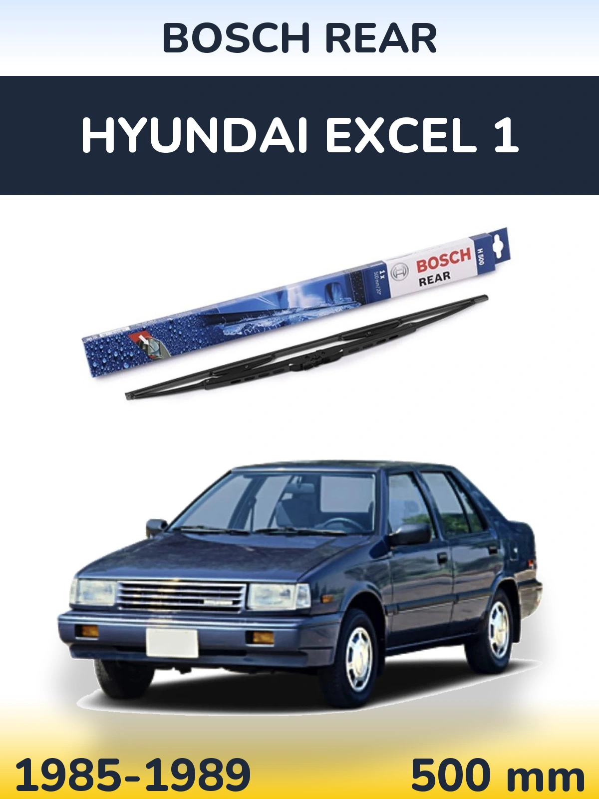 Rear wiper blade BOSCH Rear 500 mm for Hyundai Excel 1 1985-1989