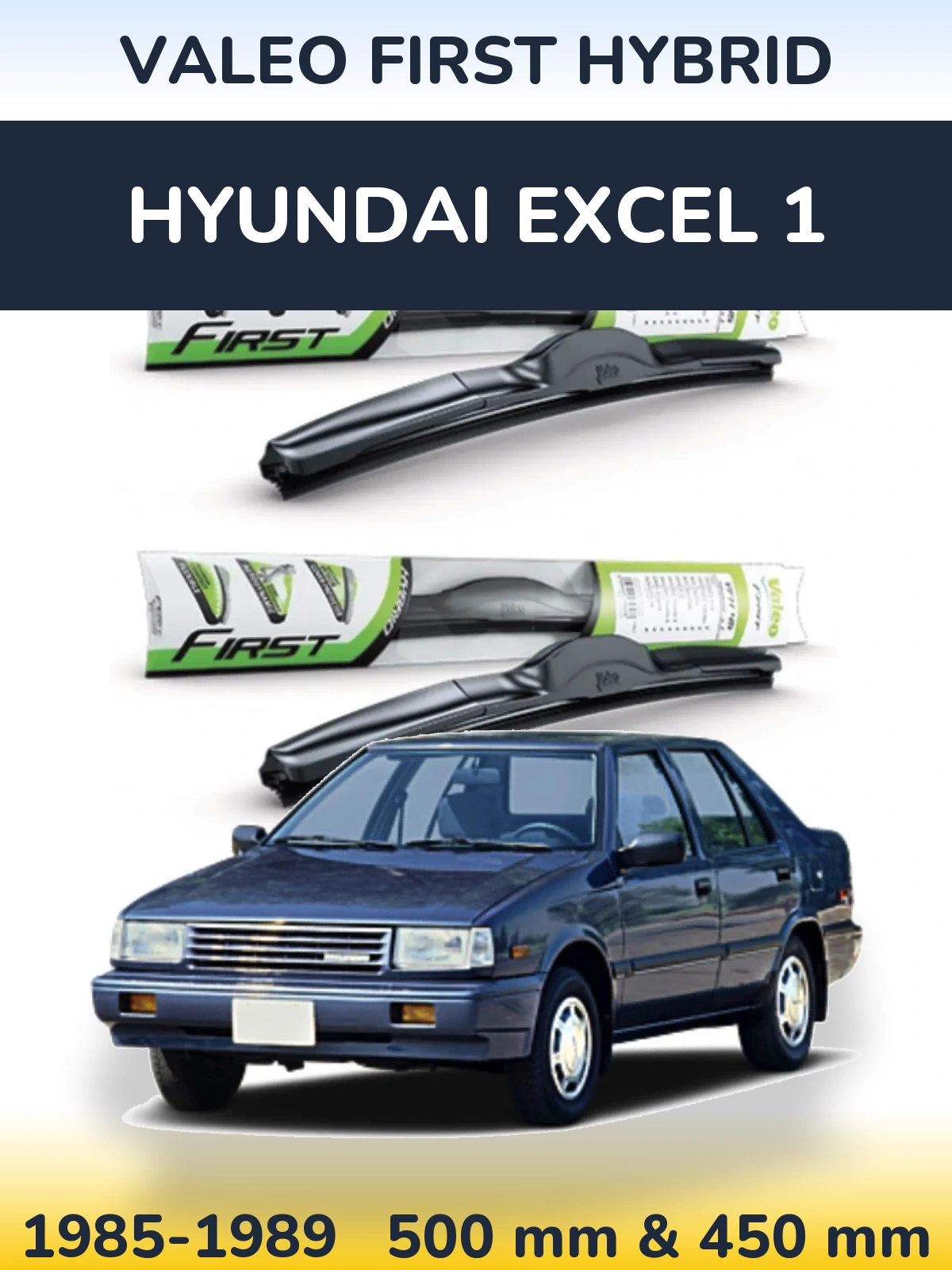 Ștergătoare Valeo First Hybrid pentru Hyundai Excel 1