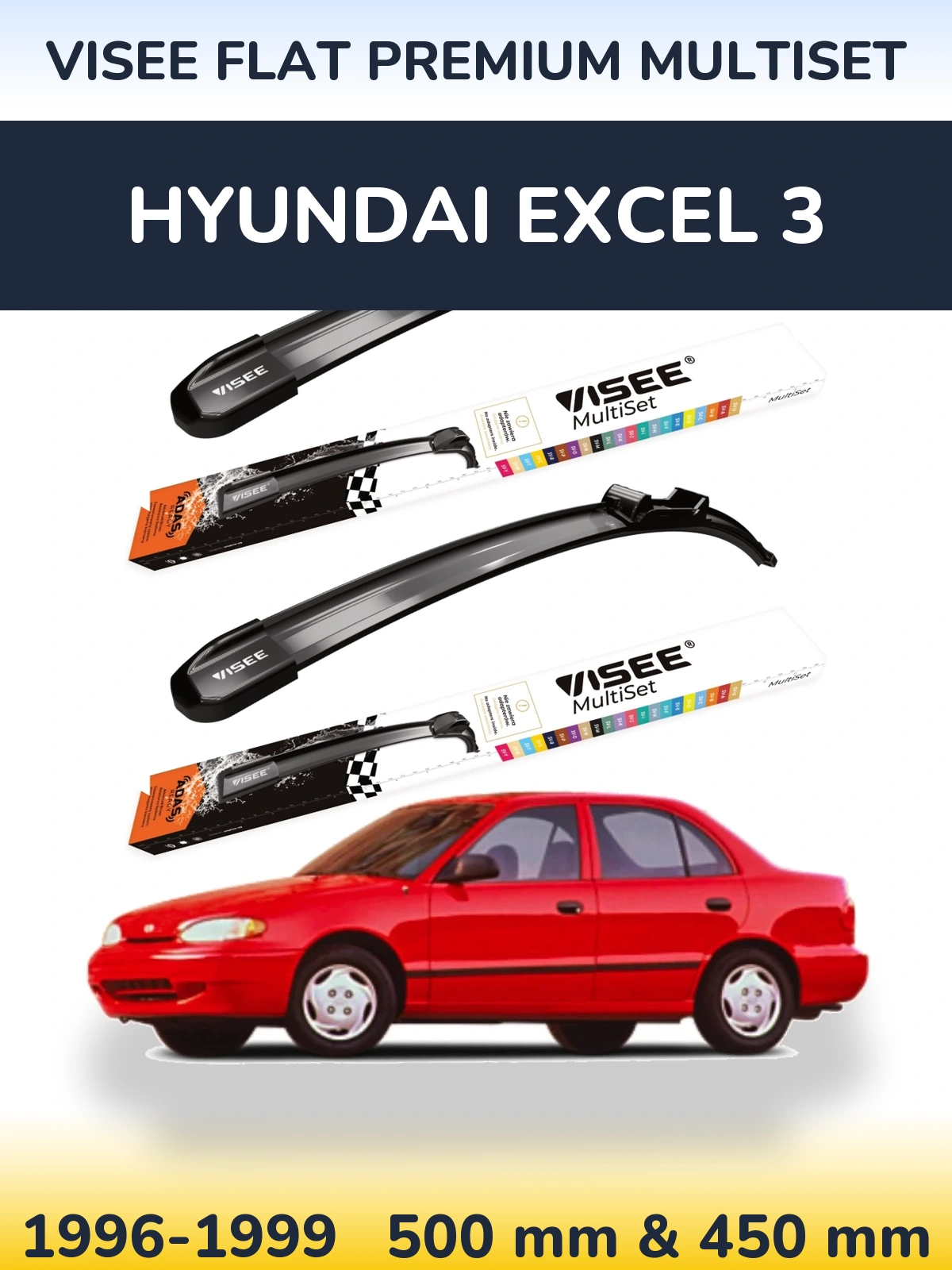 Ștergătoare VISEE FLAT PREMIUM MultiSet pentru Hyundai Excel 3