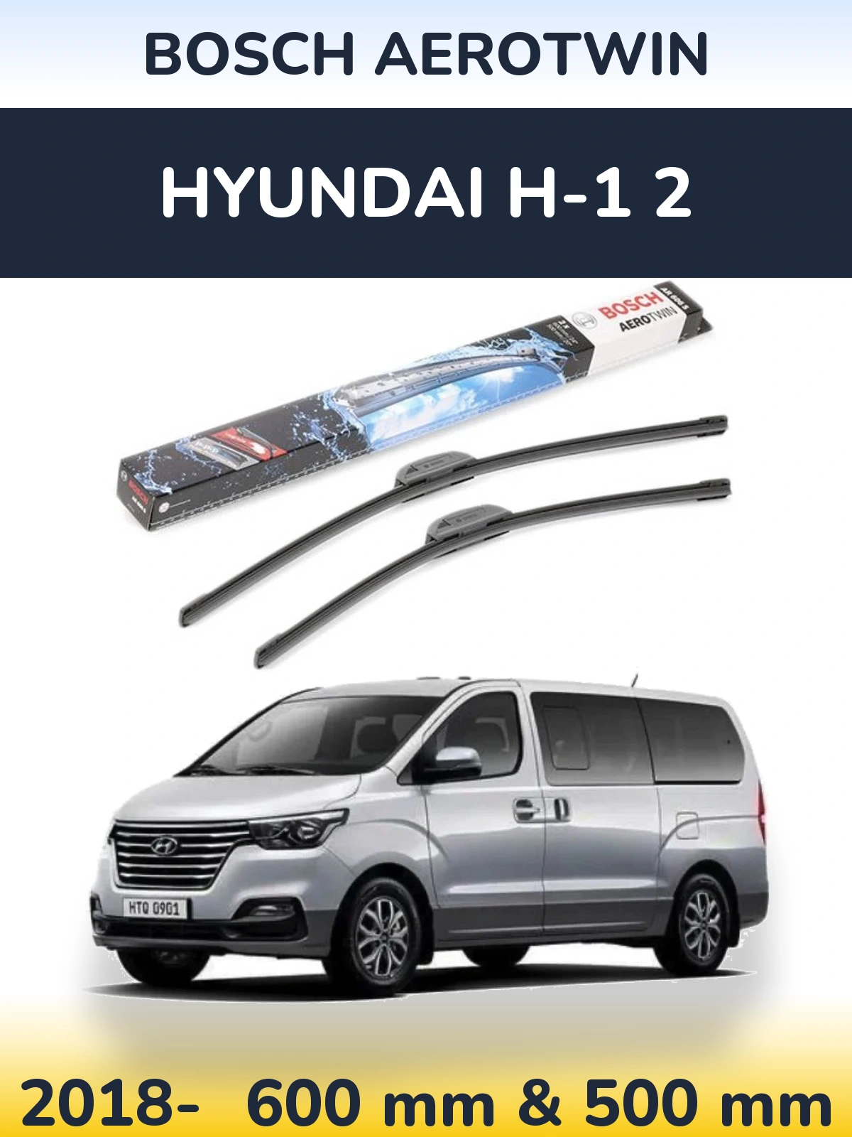 Ștergătoare BOSCH AeroTwin pentru Hyundai H-1 2