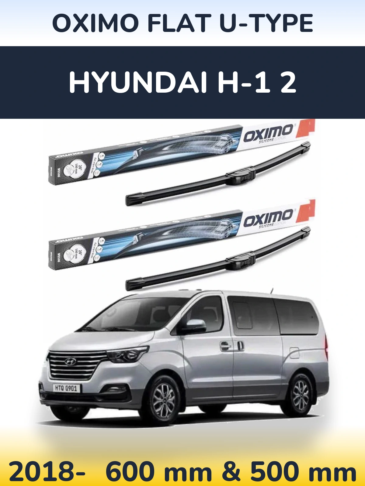 Ștergătoare Oximo Flat U-type pentru Hyundai H-1 2