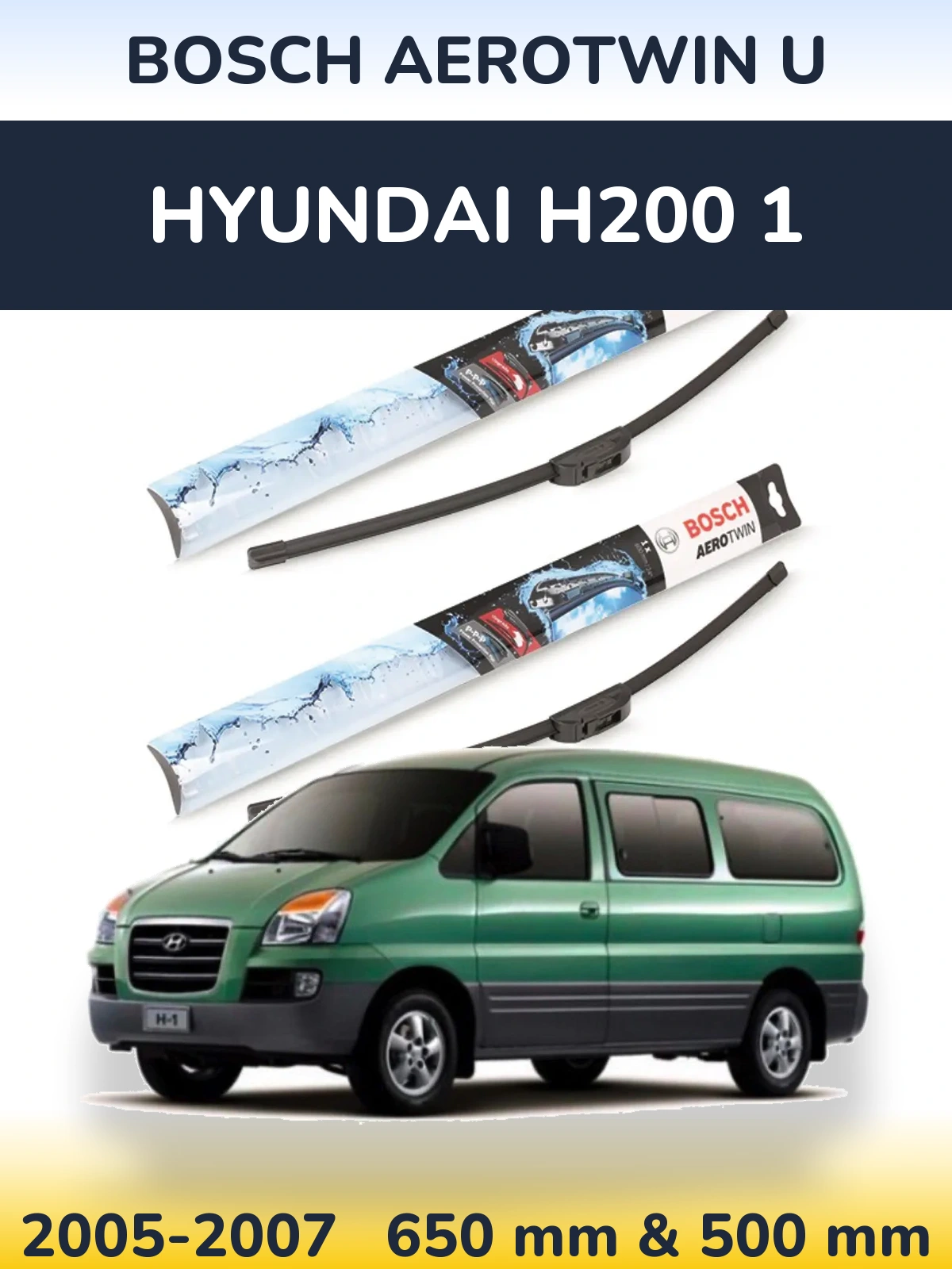 Ștergătoare BOSCH AeroTwin U pentru Hyundai H200 1