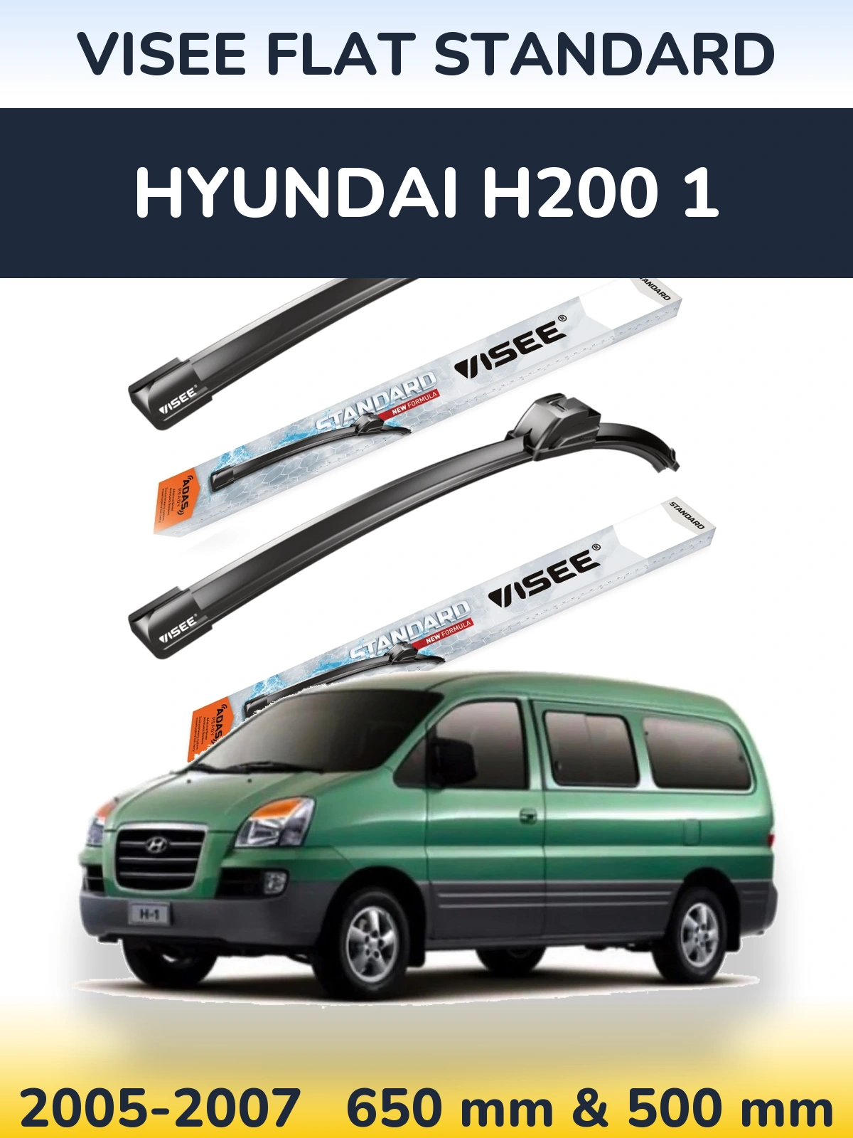 Ștergătoare VISEE FLAT STANDARD pentru Hyundai H200 1