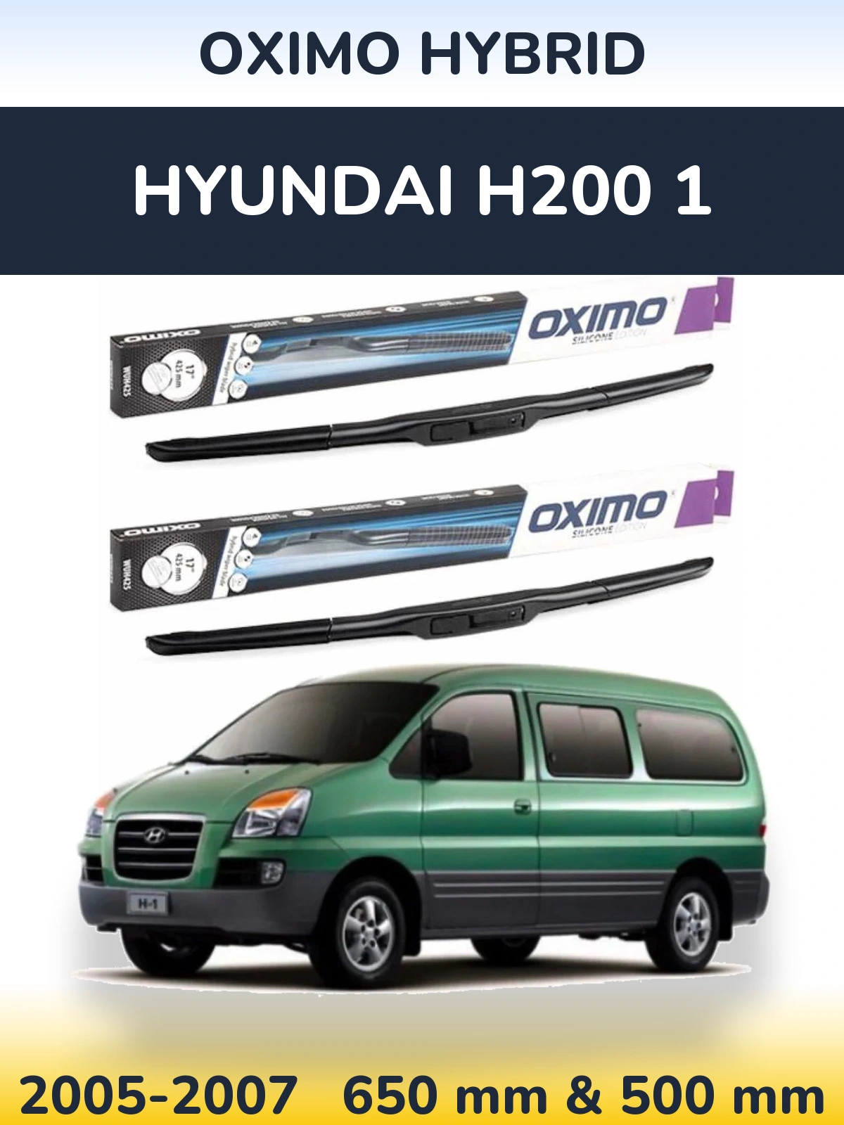 Ștergătoare Oximo Hybrid pentru Hyundai H200 1