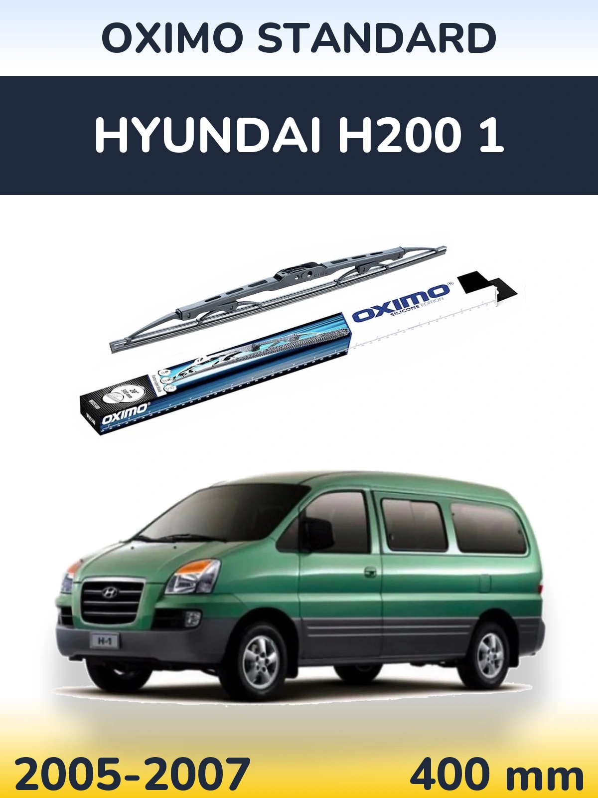 Ștergătoare Oximo Standard pentru Hyundai H200 1