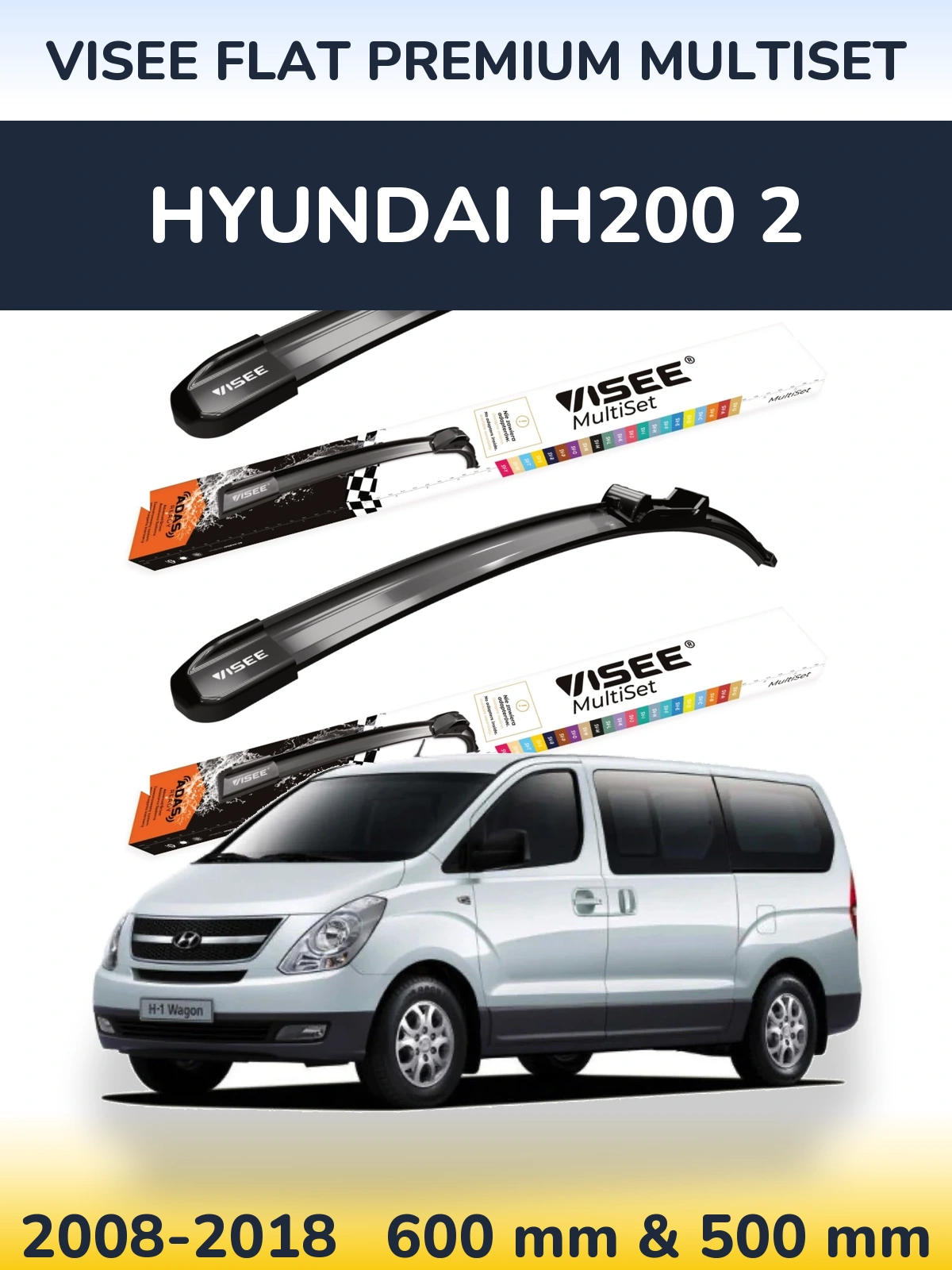 Ștergătoare VISEE FLAT PREMIUM MultiSet pentru Hyundai H200 2