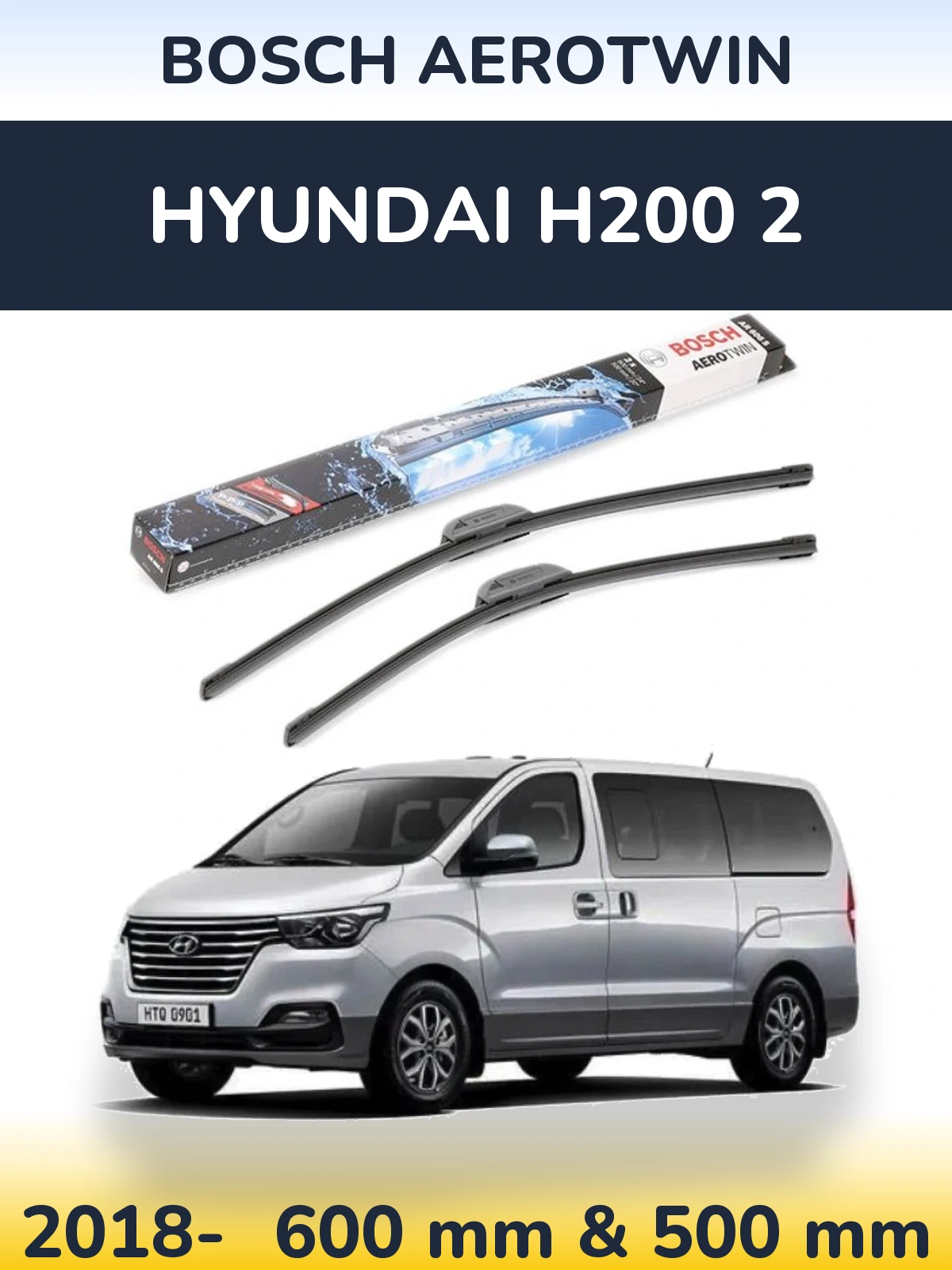 Ștergătoare BOSCH AeroTwin pentru Hyundai H200 2