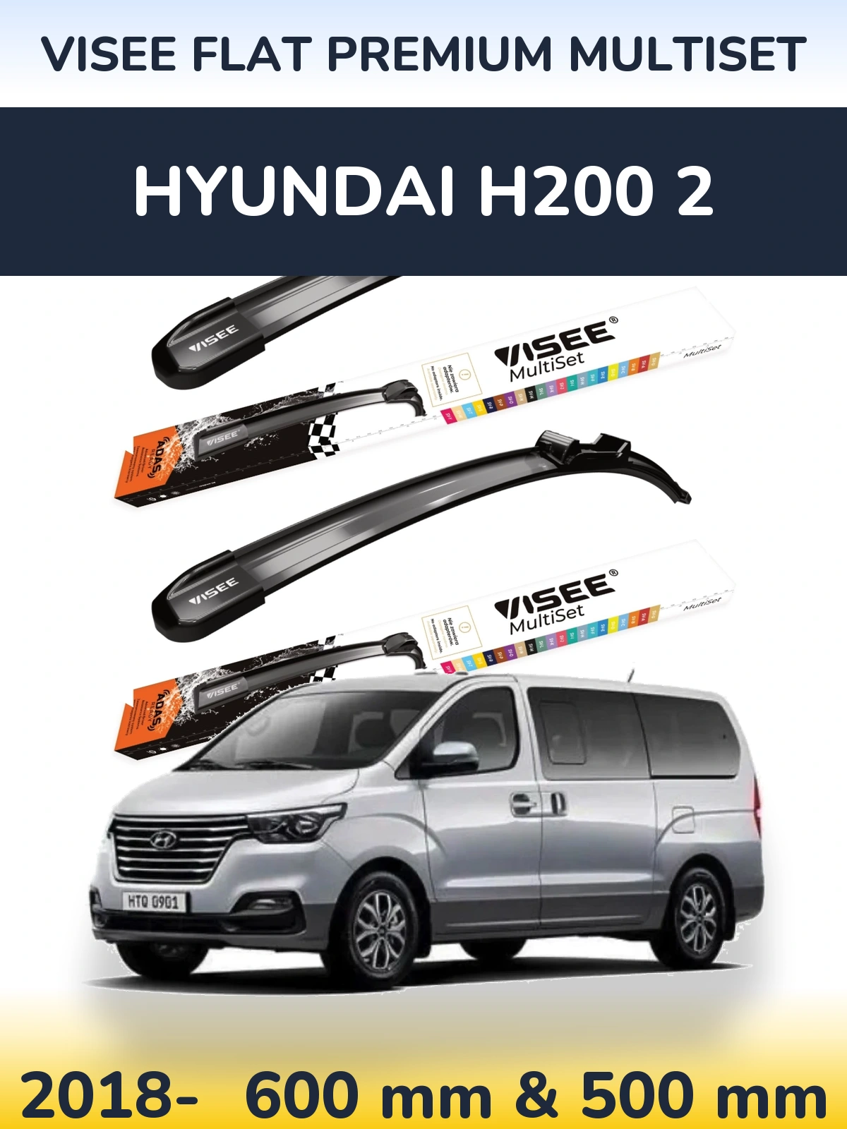 Ștergătoare VISEE FLAT PREMIUM MultiSet pentru Hyundai H200 2