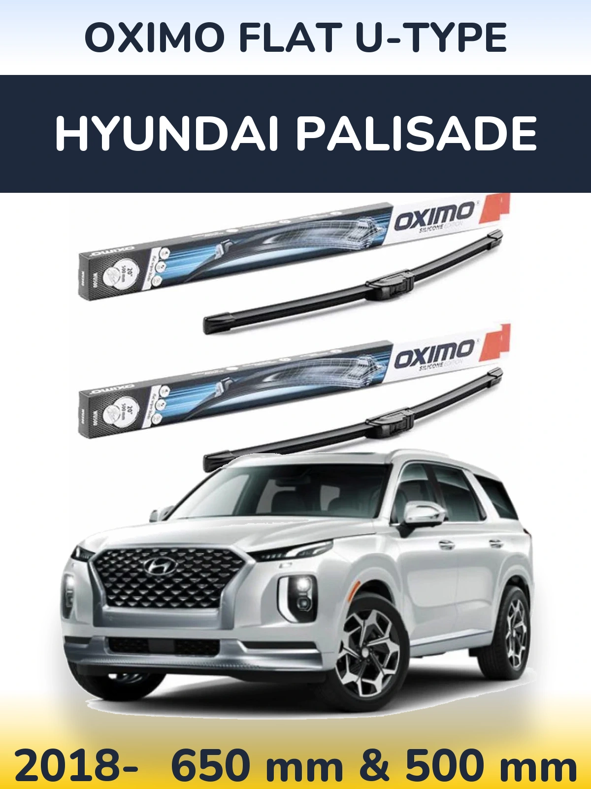 Front wiper blade set Oximo Flat U-type 650 & 500 mm for Hyundai Palisade 2018-2026