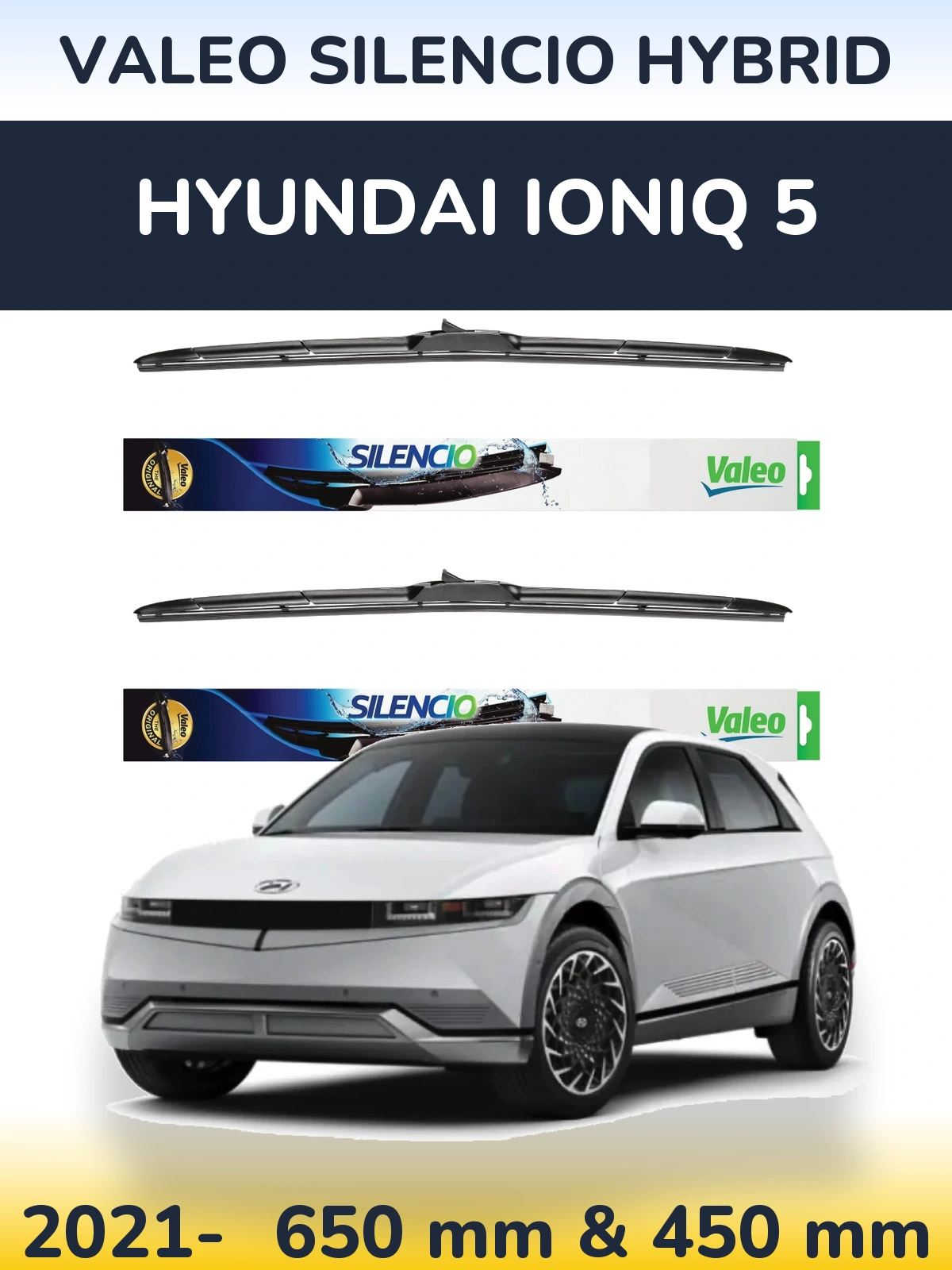 Ștergătoare Valeo Silencio Hybrid pentru Hyundai IONIQ 5
