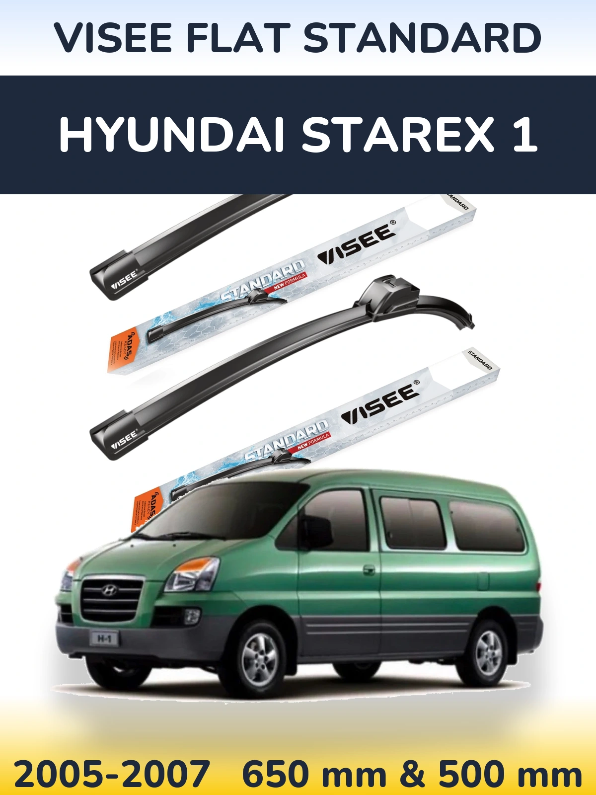 Ștergătoare VISEE FLAT STANDARD pentru Hyundai Starex 1
