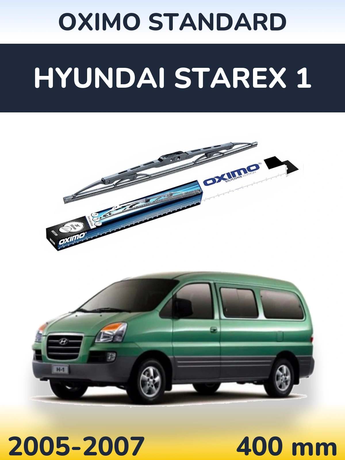 Ștergătoare Oximo Standard pentru Hyundai Starex 1