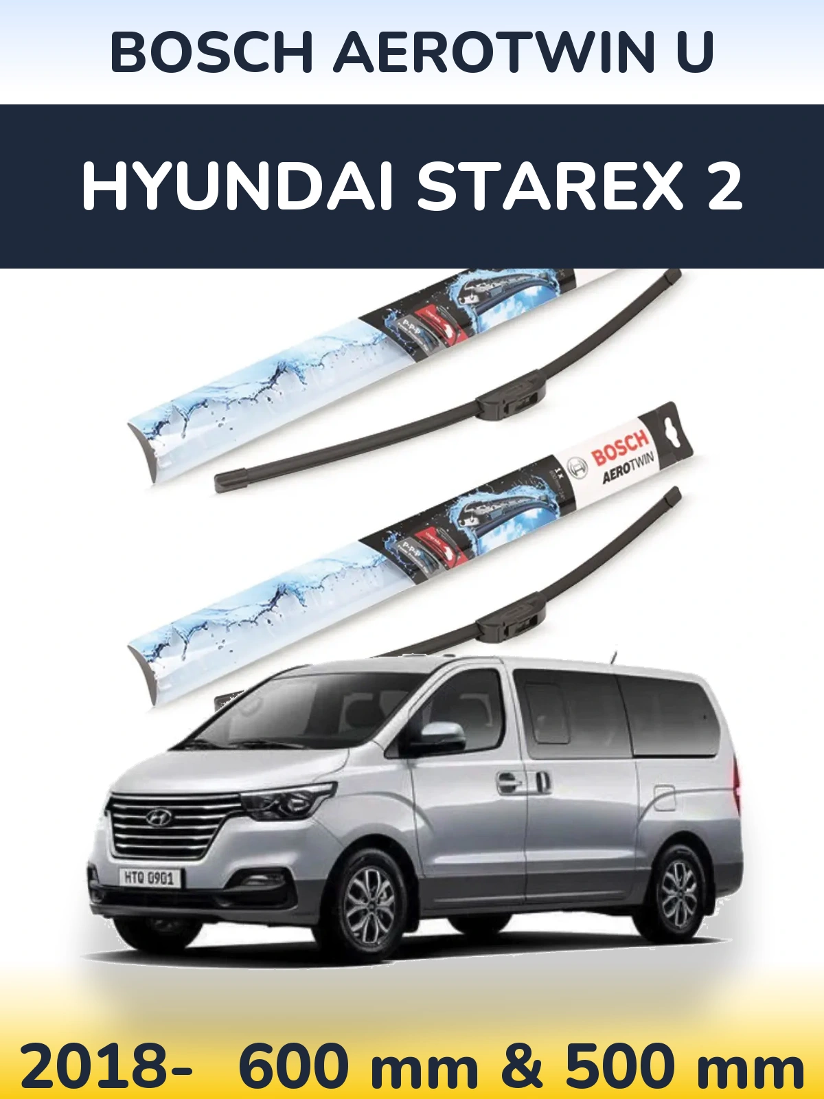 Ștergătoare BOSCH AeroTwin U pentru Hyundai Starex 2