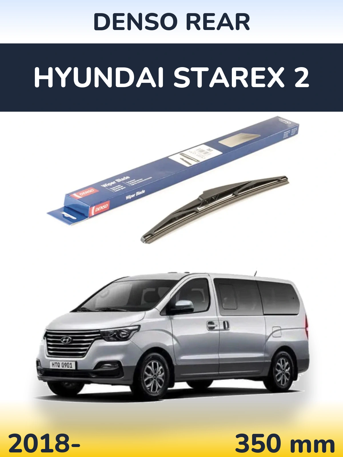 Ștergătoare Denso Rear pentru Hyundai Starex 2
