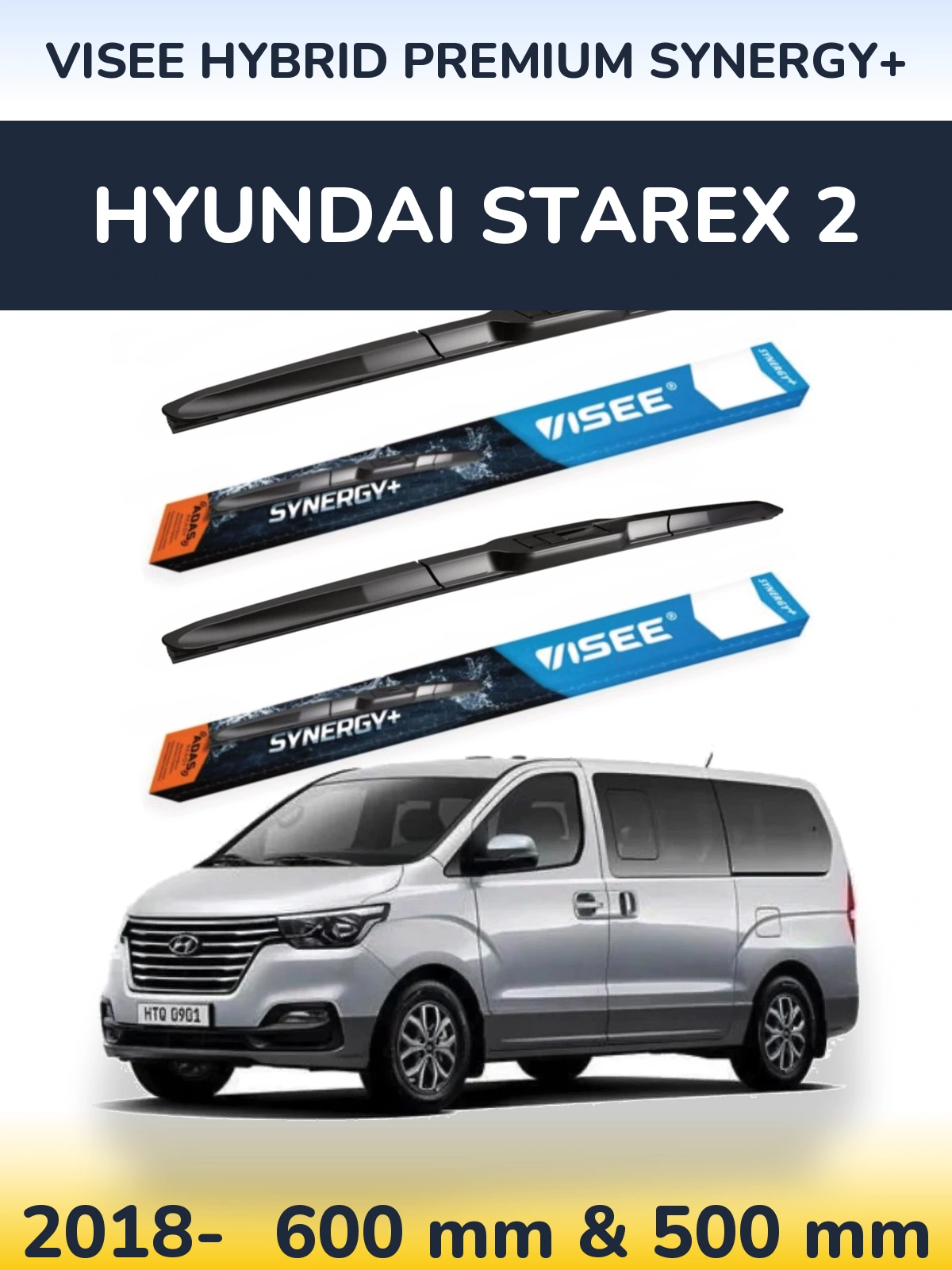 Ștergătoare VISEE HYBRID PREMIUM SYNERGY+ pentru Hyundai Starex 2