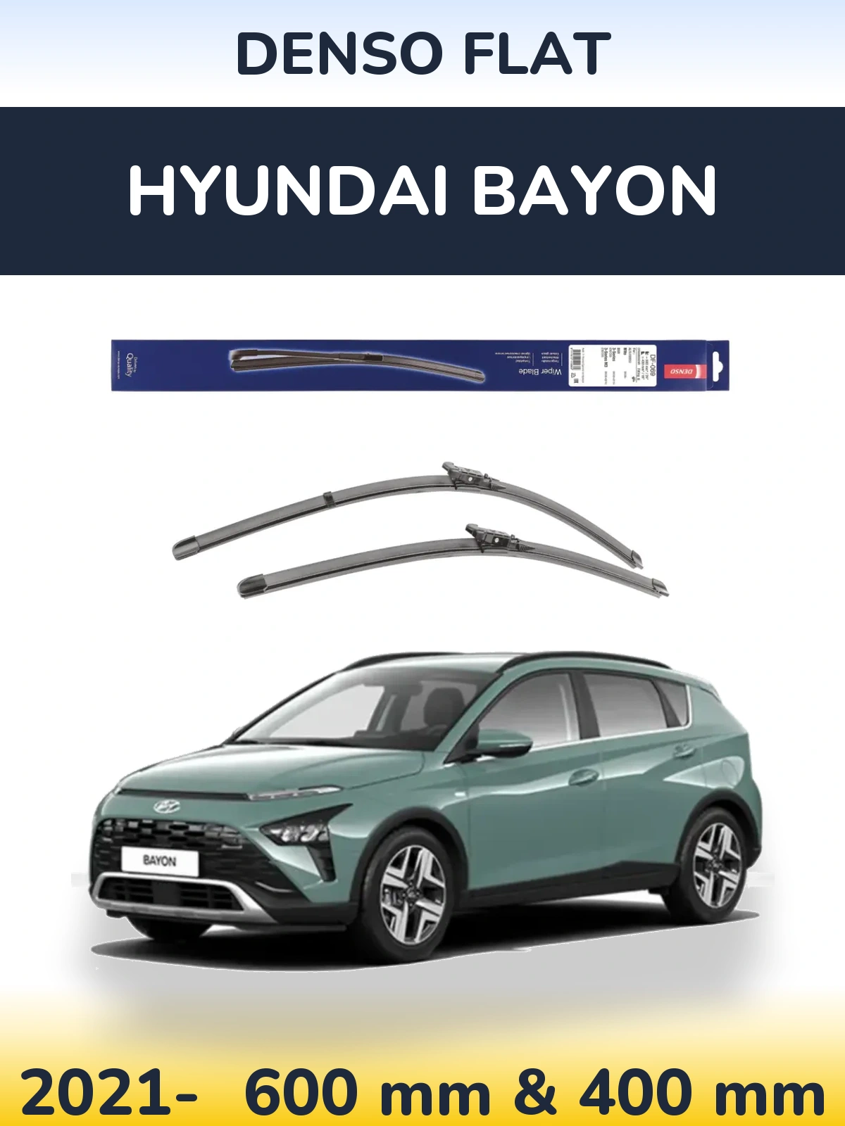 Ștergătoare Denso Flat pentru Hyundai Bayon