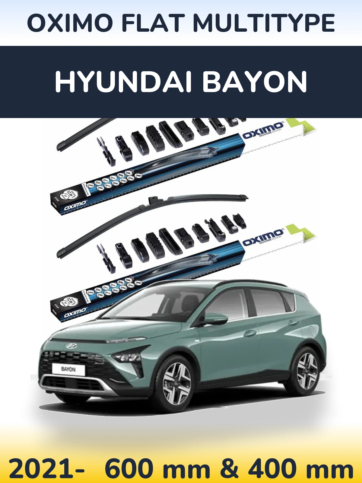 Ștergătoare Oximo Flat MultiTipe pentru Hyundai Bayon
